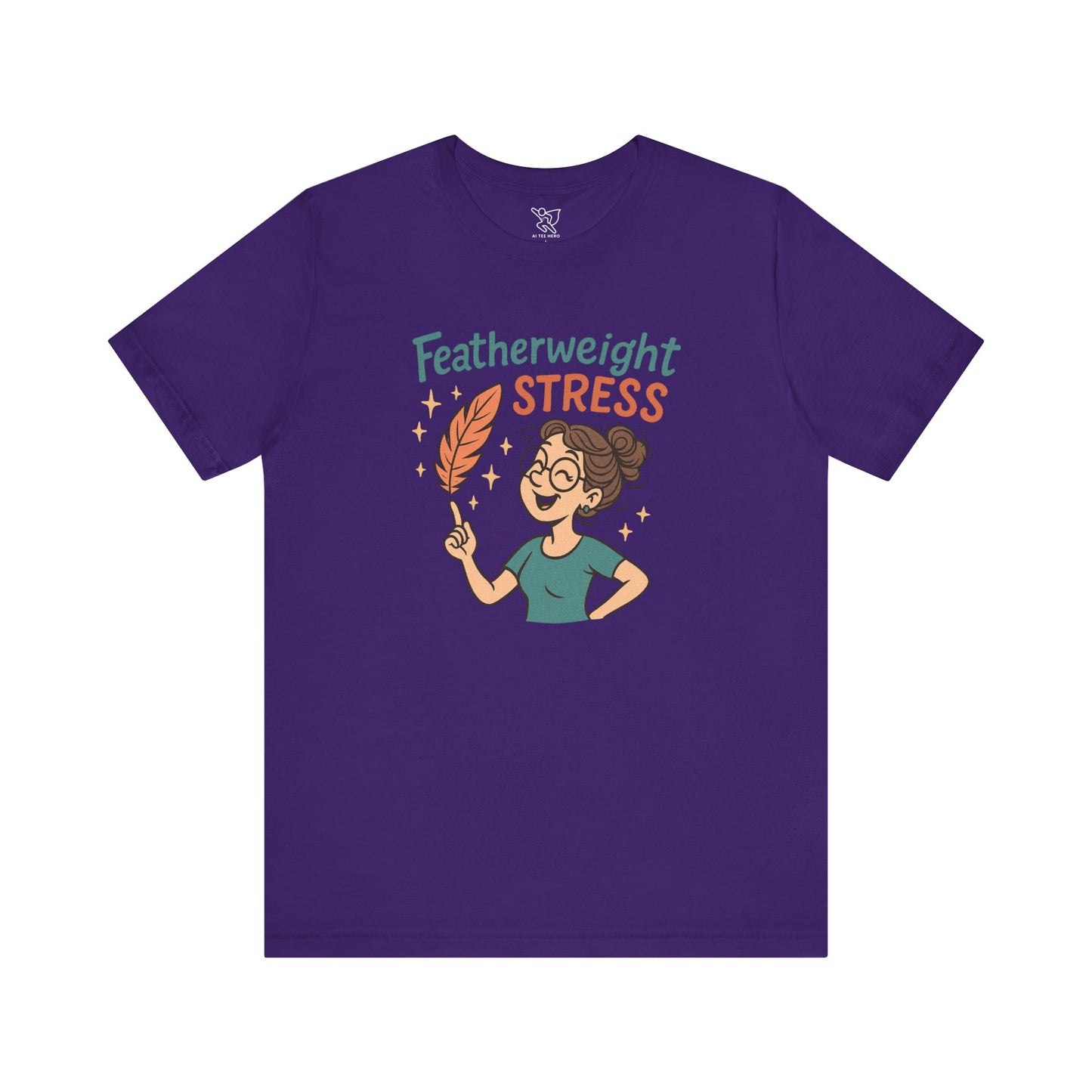 "Featherweight Stress" Unisex Tee, Funny Graphic T-Shirt, Relaxation Shirt, Gift for Mental Health Awareness, Cute Casual Wear