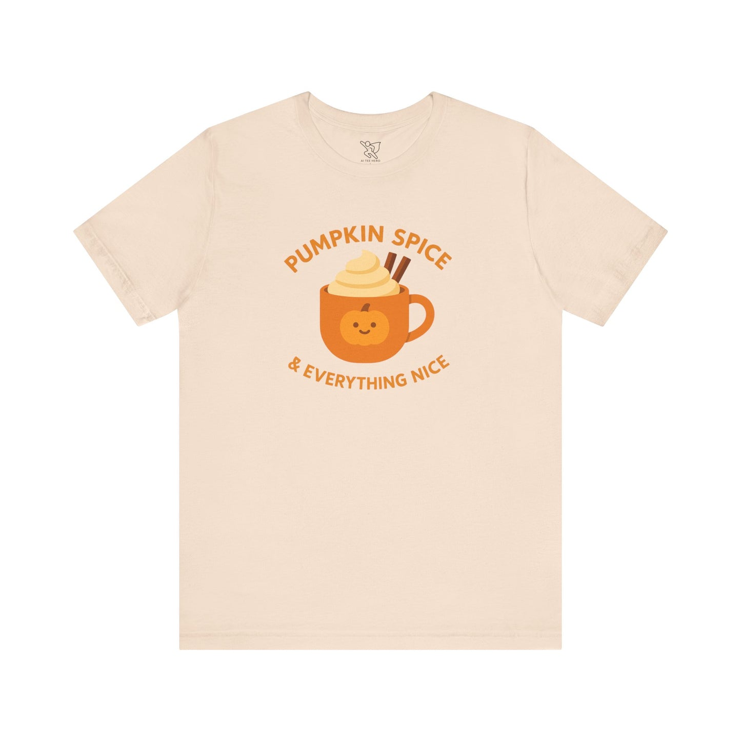 "Pumpkin Spice & Everything Nice" Fall T-Shirt, Autumn Fashion, Cozy Casual Wear, Pumpkin Lovers Gift, Seasonal Apparel
