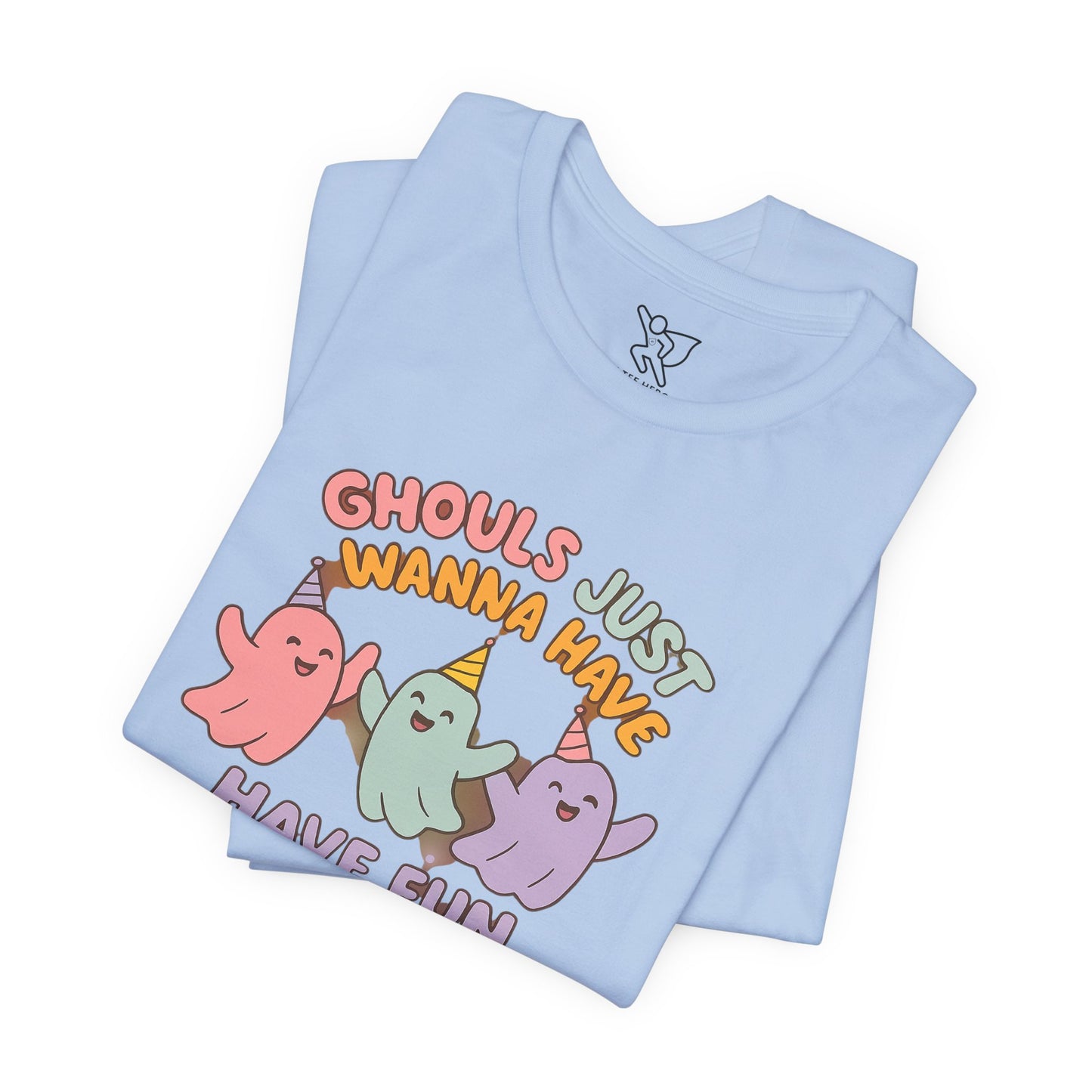 "Ghouls Just Wanna Have Fun" T-Shirt for Halloween, Unisex Graphic Shirt, Cute Ghosts Tee, Casual Wear, Gift for Friends