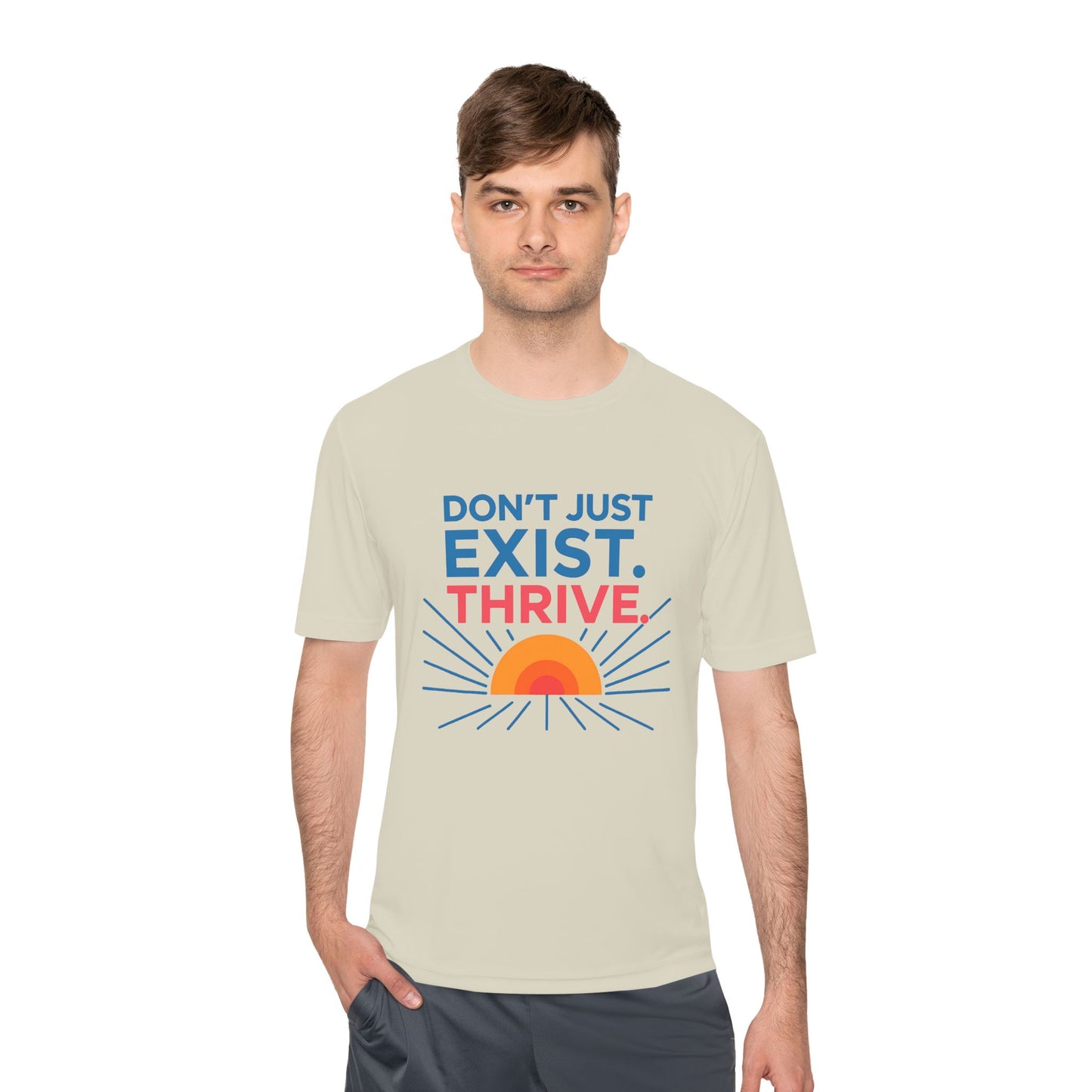 "Don't Just Exist. Thrive" Motivational Unisex Moisture Wicking Tee - Fitness, Workout, Activewear, Inspirational Quotes, Gift for Him/Her