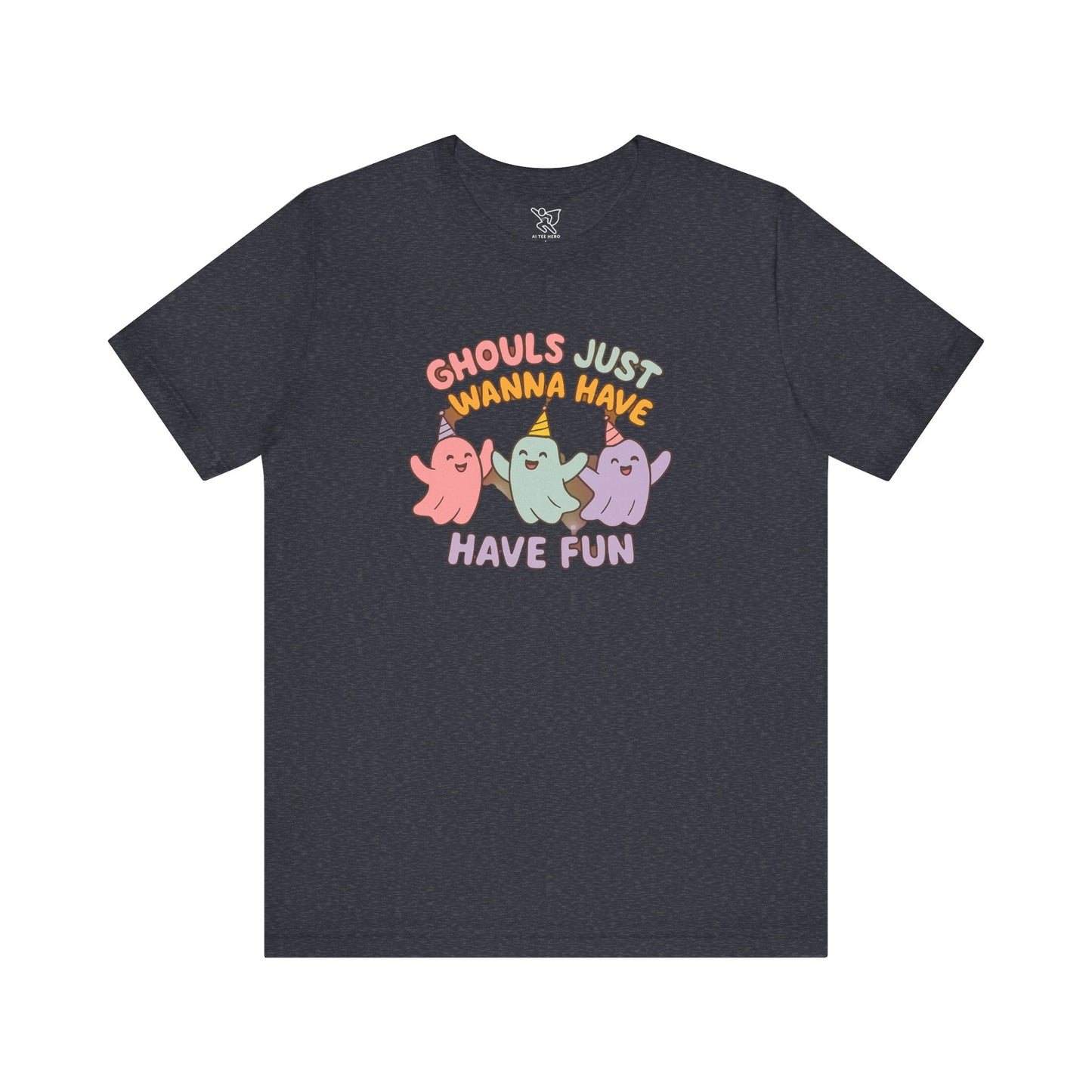 "Ghouls Just Wanna Have Fun" T-Shirt for Halloween, Unisex Graphic Shirt, Cute Ghosts Tee, Casual Wear, Gift for Friends