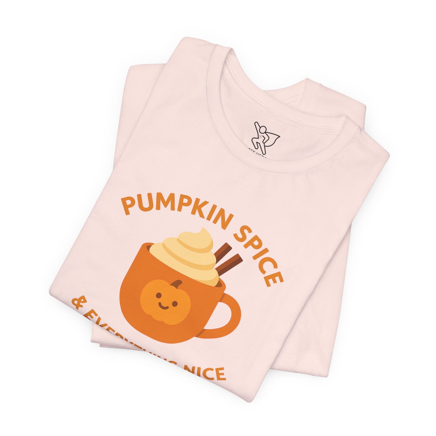 "Pumpkin Spice & Everything Nice" Fall T-Shirt, Autumn Fashion, Cozy Casual Wear, Pumpkin Lovers Gift, Seasonal Apparel