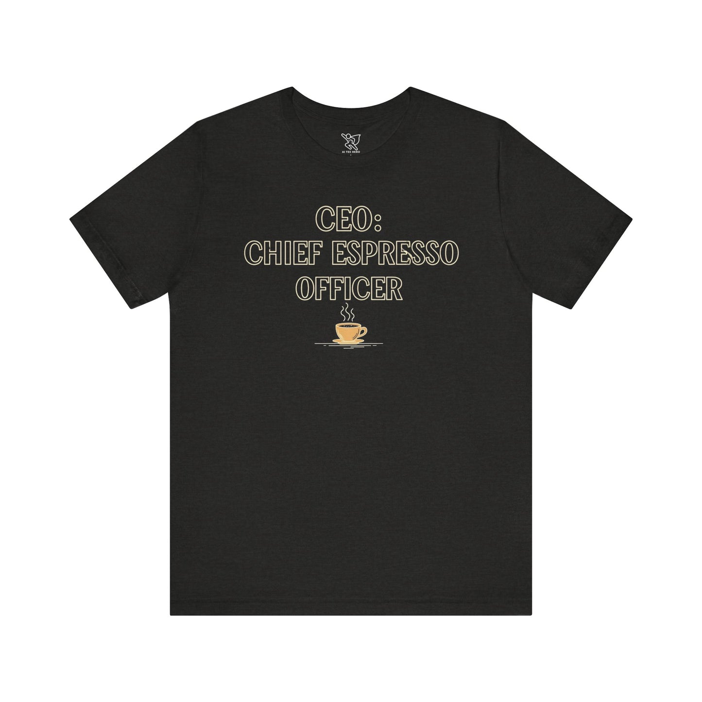 "CEO: Chief Espresso Officer" CW-1 Unisex Jersey T-Shirt for Baristas, Funny Coffee Shirt for Gifts, Perfect for Birthdays, Coffee Shop Outfits