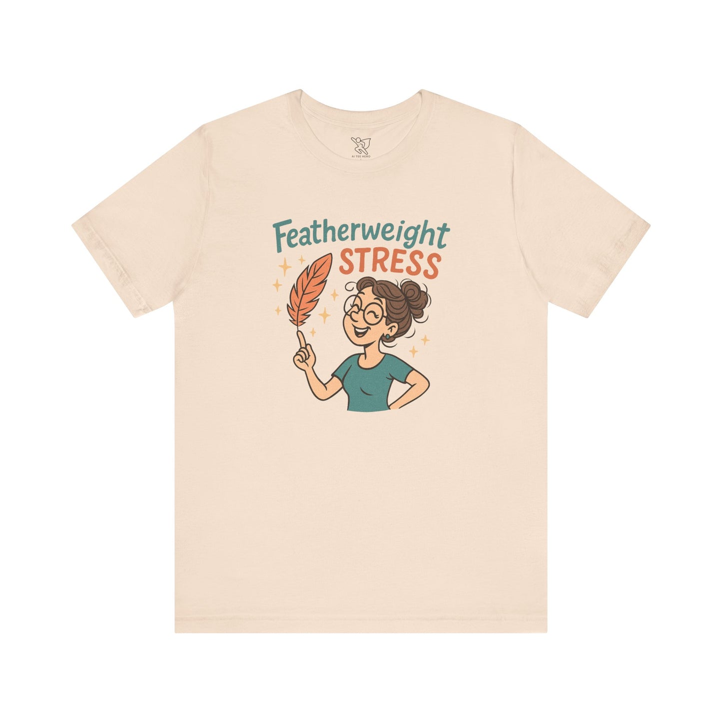 "Featherweight Stress" Unisex Tee, Funny Graphic T-Shirt, Relaxation Shirt, Gift for Mental Health Awareness, Cute Casual Wear