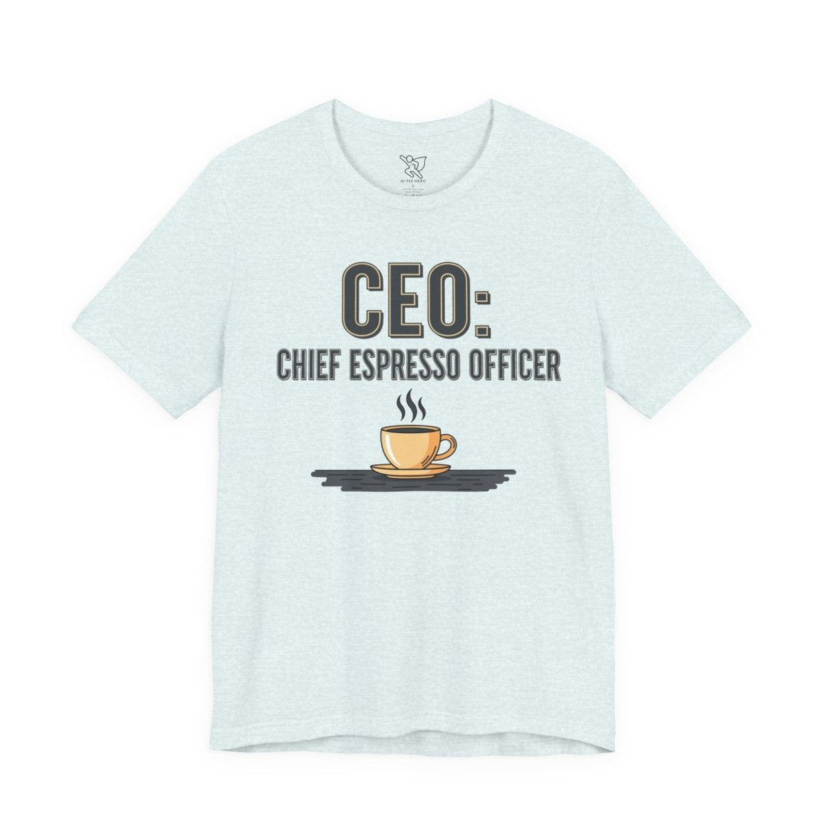 "CEO: Chief Espresso Officer" CW - 2 Unisex Jersey T-Shirt for Baristas, Funny Coffee Shirt for Gifts, Perfect for Birthdays, Coffee Shop Outfits - AI Tee Hero