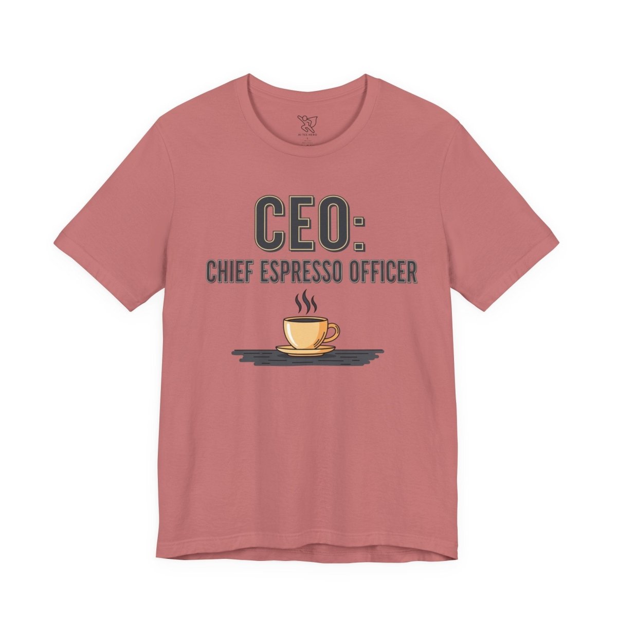"CEO: Chief Espresso Officer" CW - 2 Unisex Jersey T-Shirt for Baristas, Funny Coffee Shirt for Gifts, Perfect for Birthdays, Coffee Shop Outfits - AI Tee Hero
