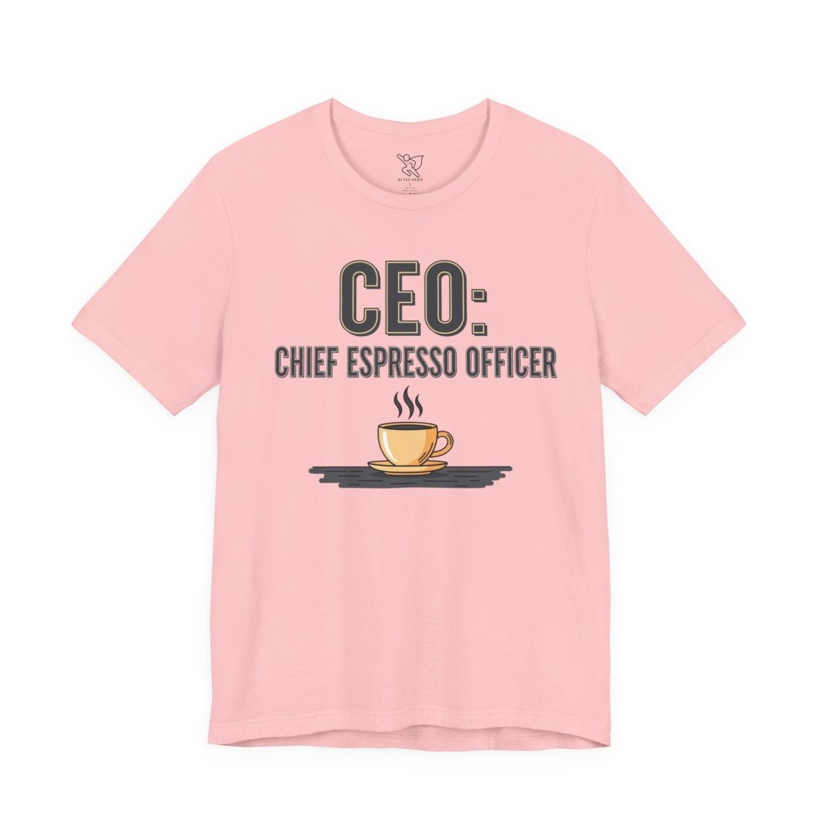 "CEO: Chief Espresso Officer" CW - 2 Unisex Jersey T-Shirt for Baristas, Funny Coffee Shirt for Gifts, Perfect for Birthdays, Coffee Shop Outfits - AI Tee Hero