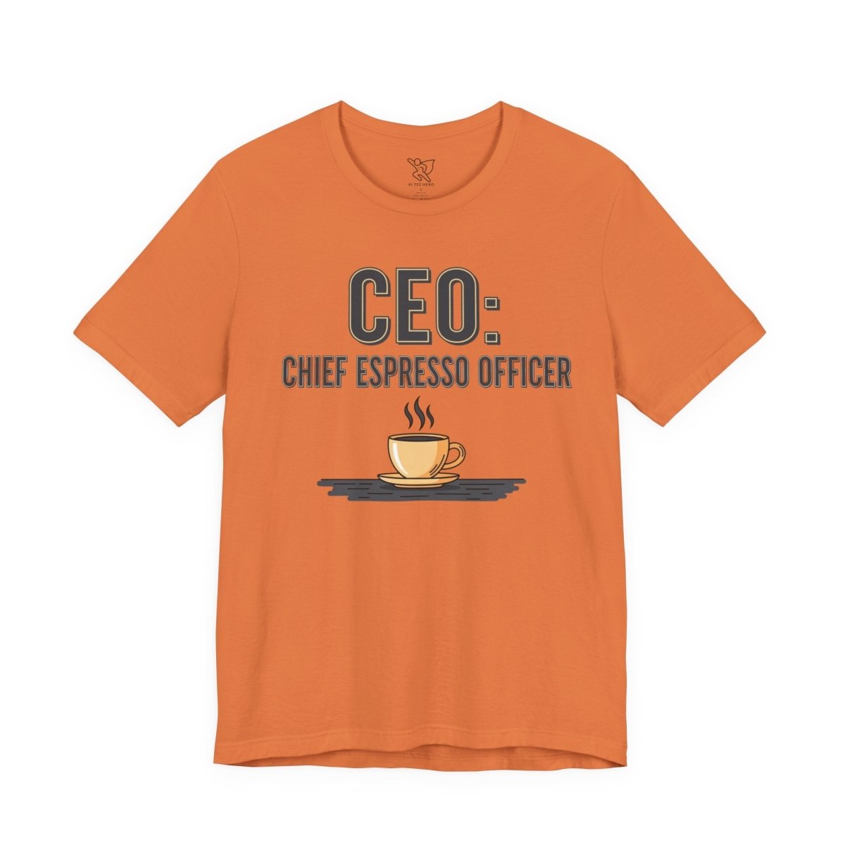 "CEO: Chief Espresso Officer" CW - 2 Unisex Jersey T-Shirt for Baristas, Funny Coffee Shirt for Gifts, Perfect for Birthdays, Coffee Shop Outfits - AI Tee Hero