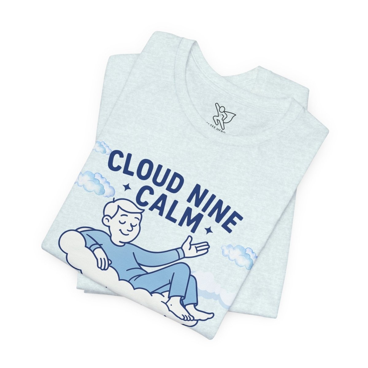 "Cloud Nine Calm" Relaxed Unisex Jersey Short Sleeve T-Shirt, Gift for Mindfulness, Cozy Fashion, Casual Wear, Relaxation Outfit - CW1 MINDSet Collection - AI Tee Hero