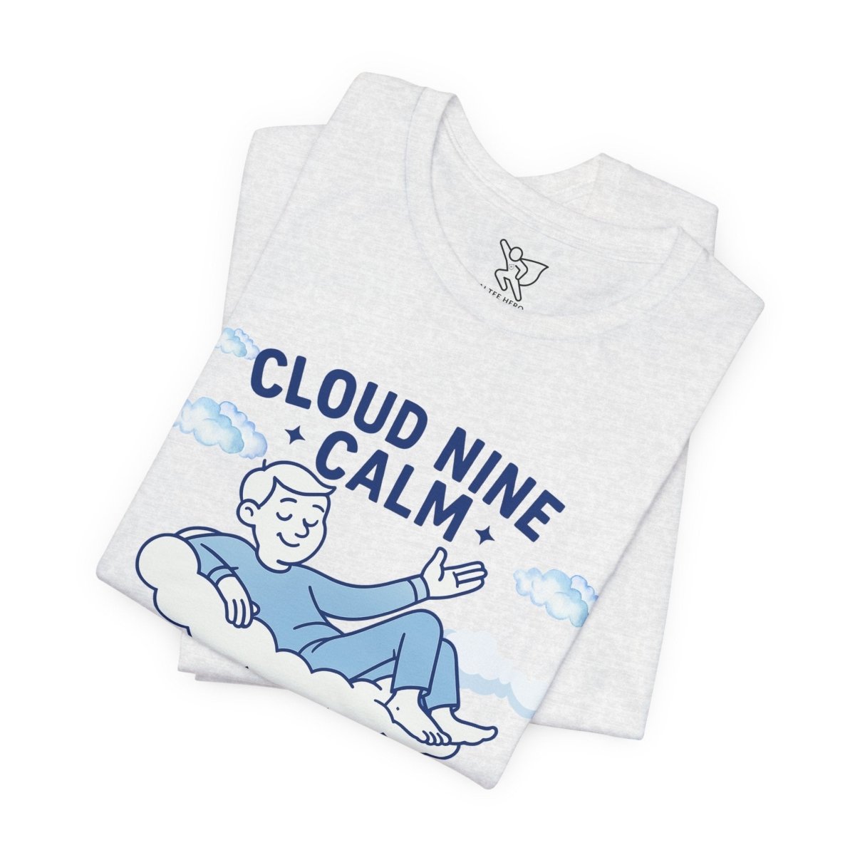 "Cloud Nine Calm" Relaxed Unisex Jersey Short Sleeve T-Shirt, Gift for Mindfulness, Cozy Fashion, Casual Wear, Relaxation Outfit - CW1 MINDSet Collection - AI Tee Hero
