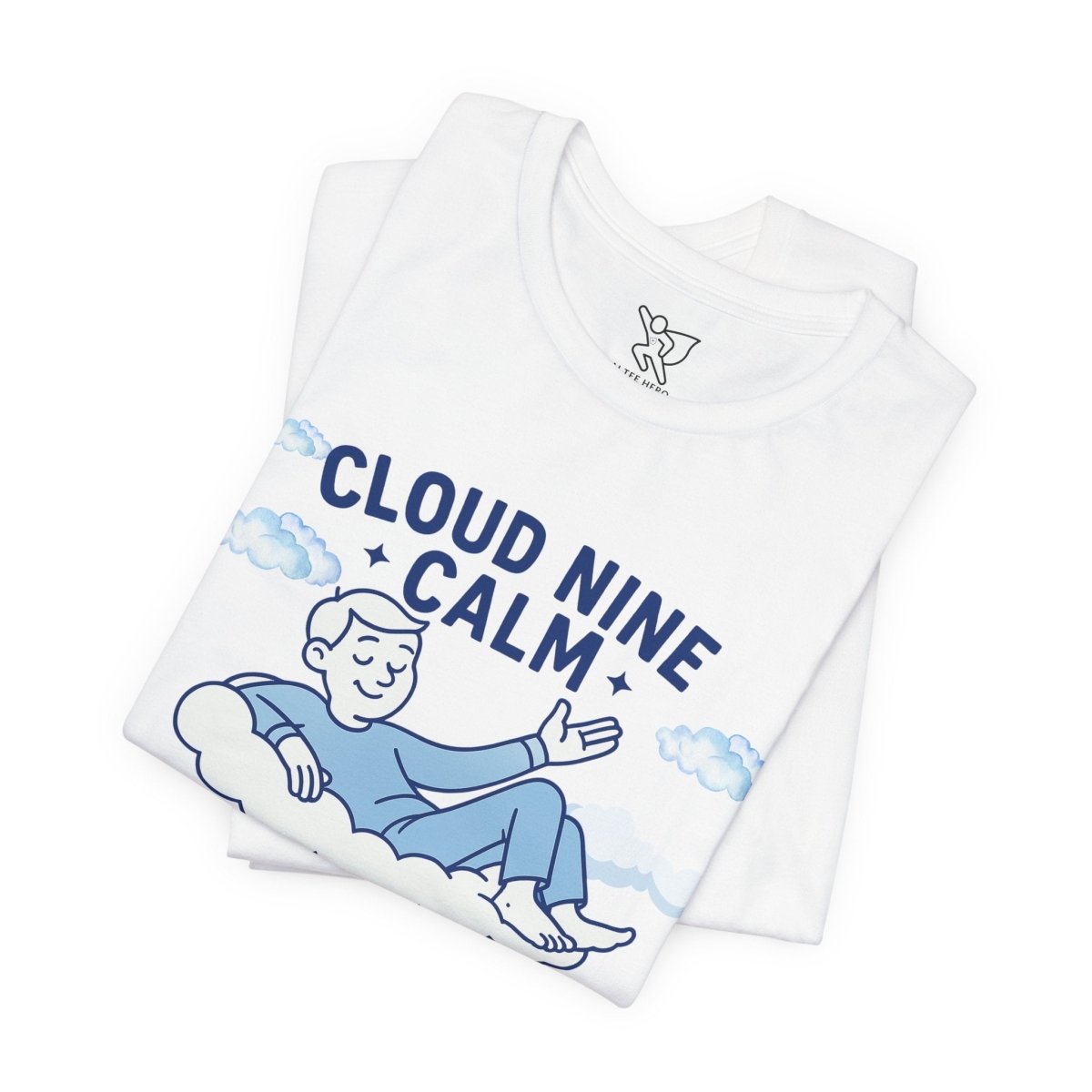 "Cloud Nine Calm" Relaxed Unisex Jersey Short Sleeve T-Shirt, Gift for Mindfulness, Cozy Fashion, Casual Wear, Relaxation Outfit - CW1 MINDSet Collection - AI Tee Hero