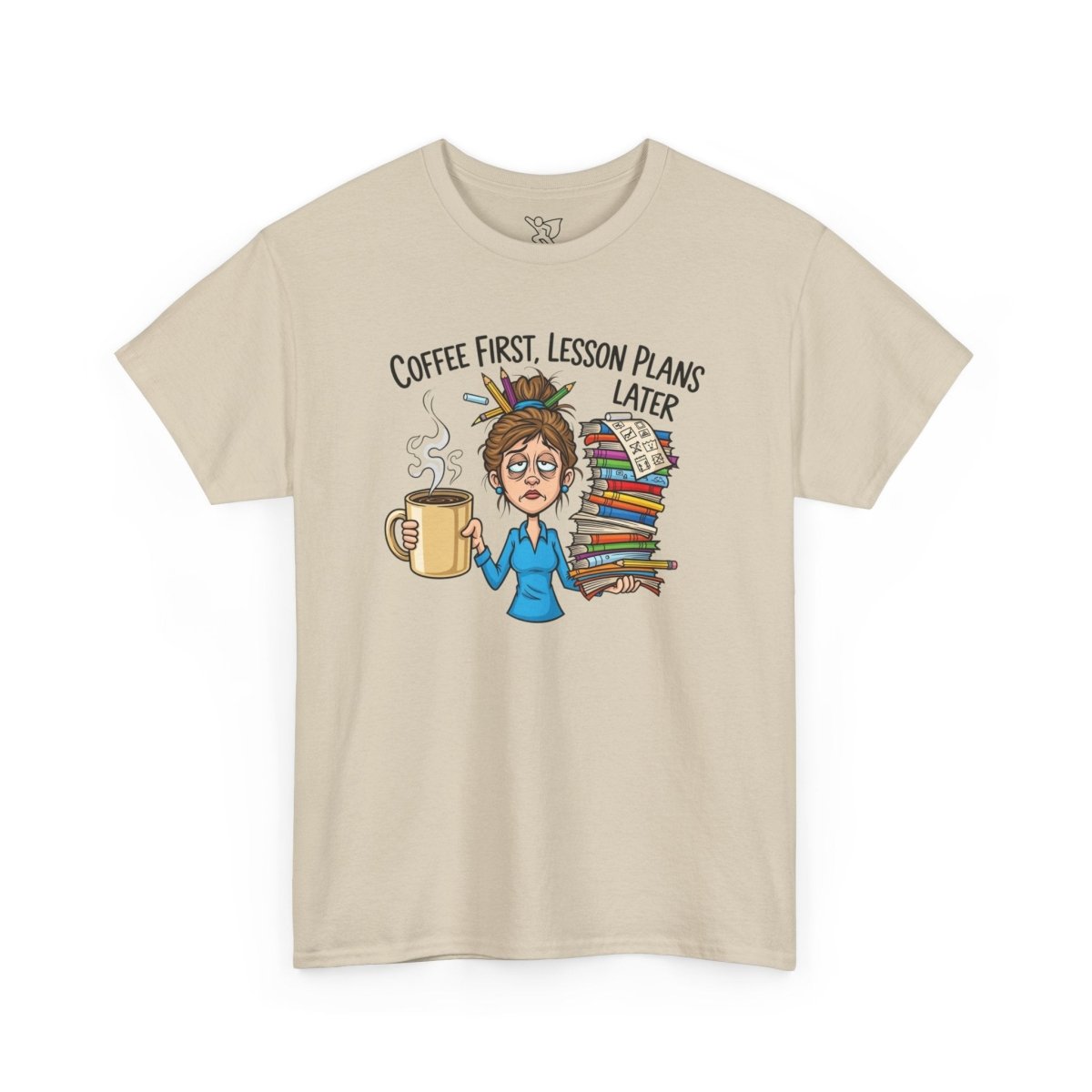 "Coffee First, Lesson Plans Later." CW 2 - Unisex Tee, Funny Teacher Shirt, Lesson Plans Later Tee, Gift for Educators, School Humor Apparel - AI Tee Hero
