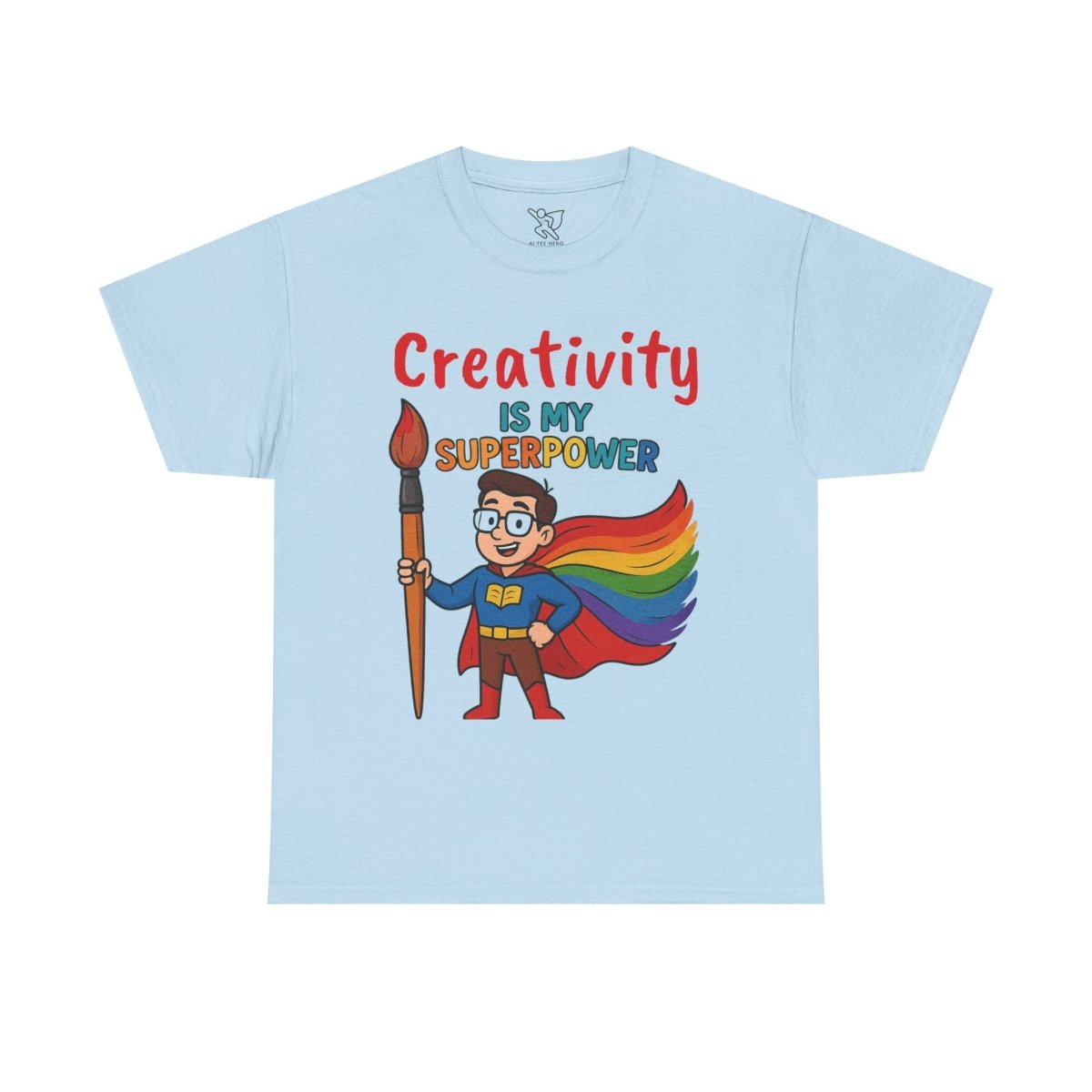 "Creativity is My Superpower" Art Teacher Tee, Unisex Heavy Cotton Tee for Creative Souls, Gift for Art Lovers, Casual Wear, Painting Enthusiasts, Everyday Superheroes Teacher Edition MINDSet - AI Tee Hero