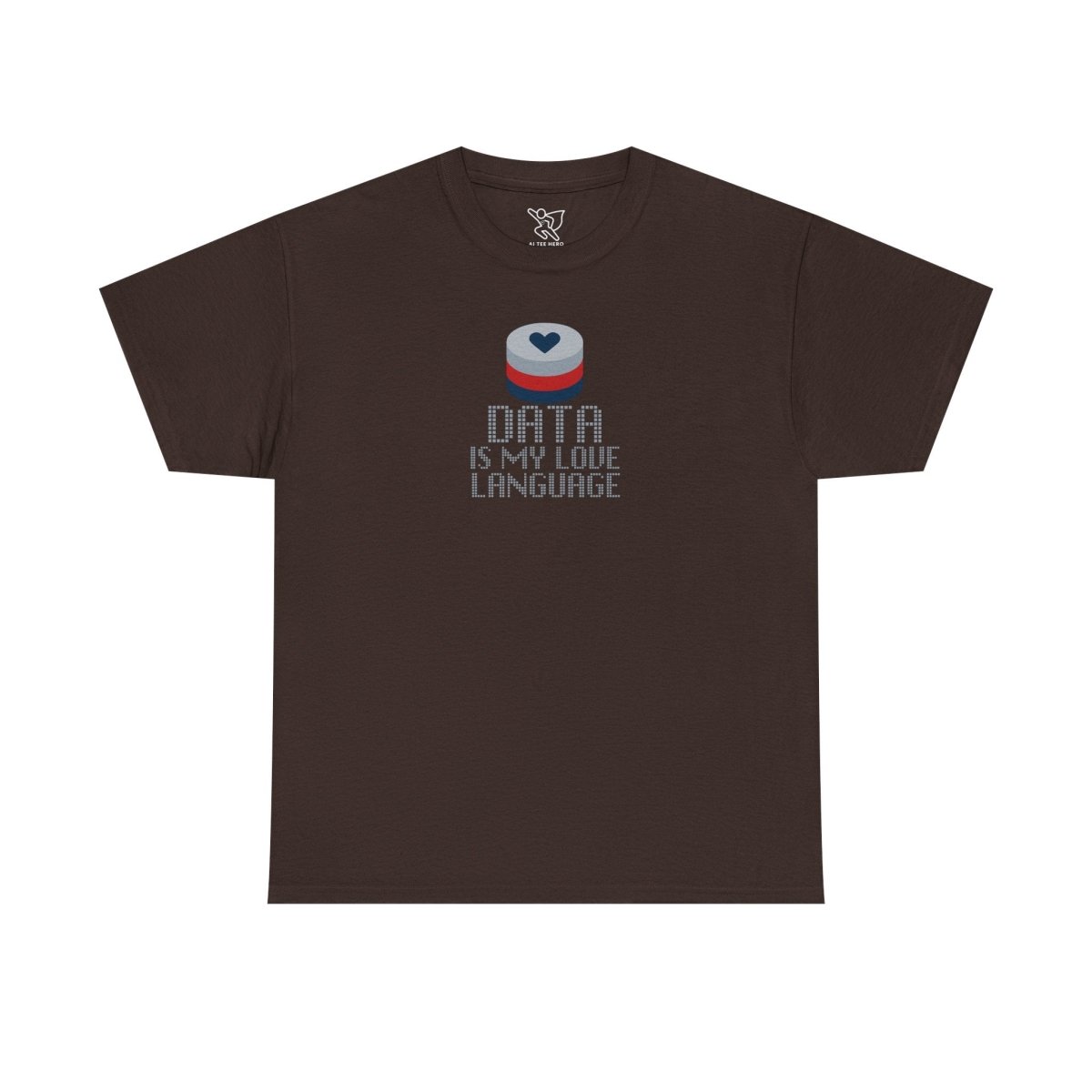 "Data is My Love Language" CW - 3 Casual Unisex Cotton T-Shirt, Tech Enthusiast Gift, Cute Data Lover Apparel, Geeky Gift for Him Her - AI Tee Hero