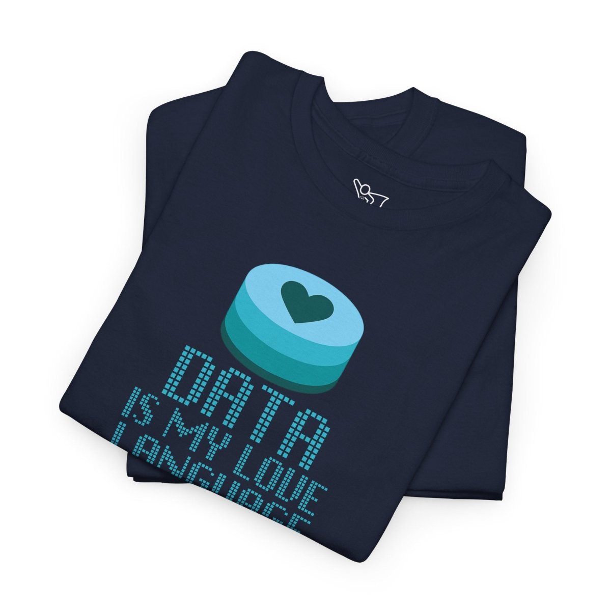 "Data is My Love Language" CW - 4 Casual Unisex Cotton T-Shirt, Tech Enthusiast Gift, Cute Data Lover Apparel, Geeky Gift for Him Her - AI Tee Hero