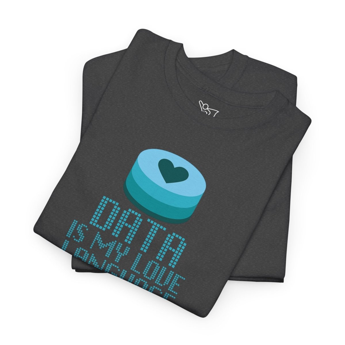 "Data is My Love Language" CW - 4 Casual Unisex Cotton T-Shirt, Tech Enthusiast Gift, Cute Data Lover Apparel, Geeky Gift for Him Her - AI Tee Hero