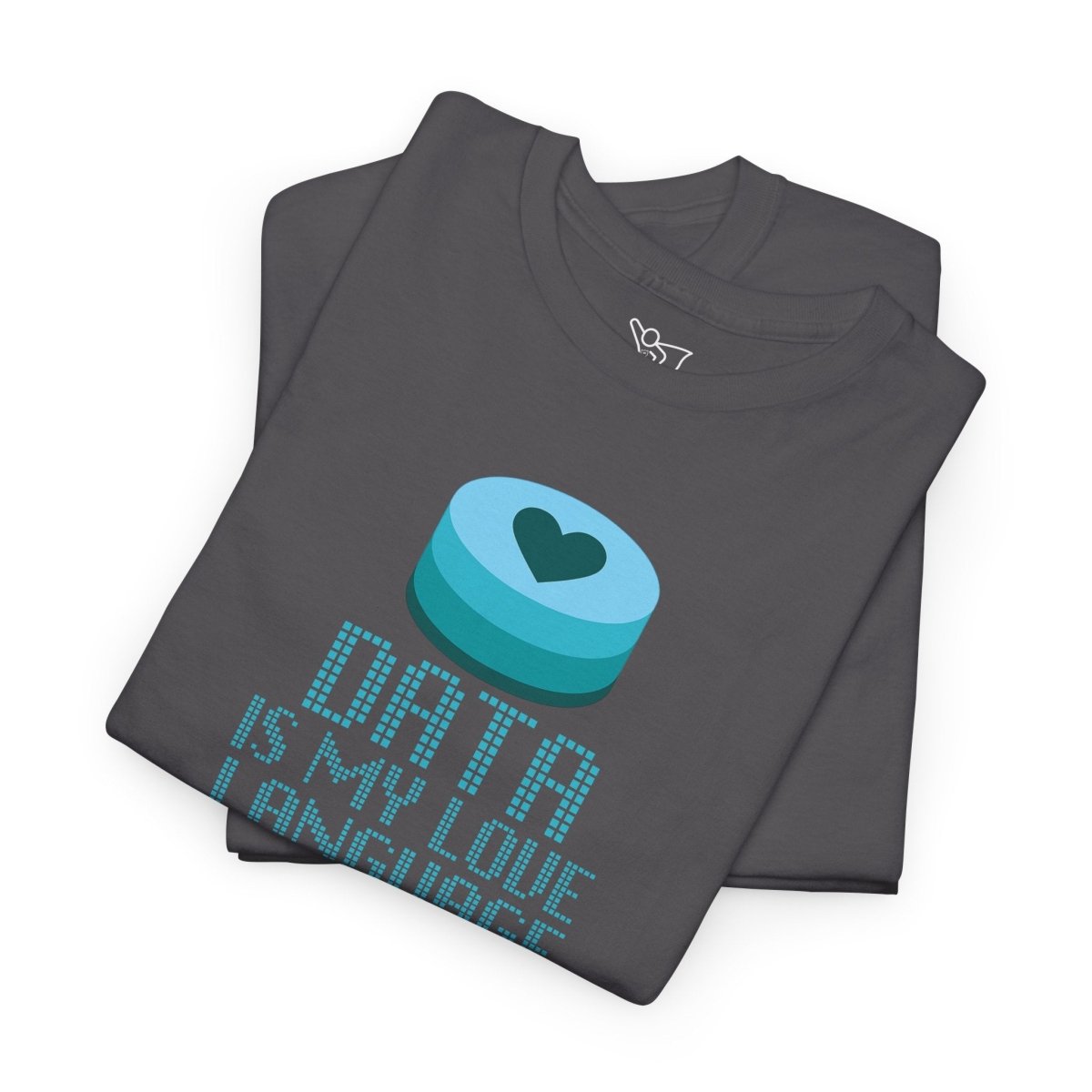 "Data is My Love Language" CW - 4 Casual Unisex Cotton T-Shirt, Tech Enthusiast Gift, Cute Data Lover Apparel, Geeky Gift for Him Her - AI Tee Hero