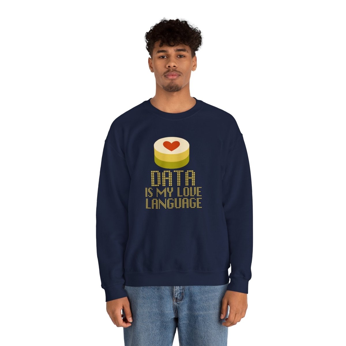 "Data is My Love Language" Sweatshirt - Unisex Crewneck for Tech Lovers, Casual Wear, Gift for Data Enthusiasts, Funny Programming Apparel - AI Tee Hero
