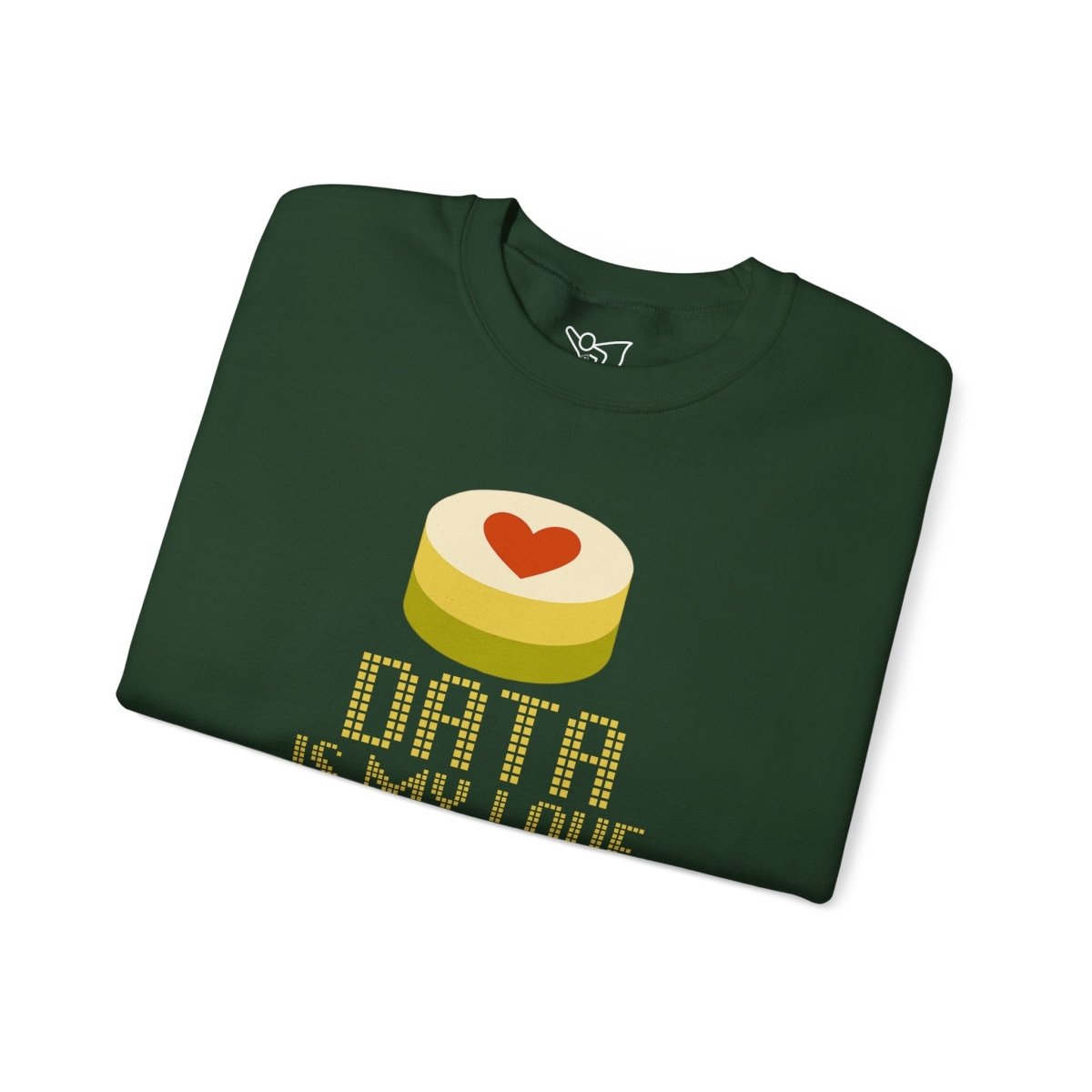 "Data is My Love Language" Sweatshirt - Unisex Crewneck for Tech Lovers, Casual Wear, Gift for Data Enthusiasts, Funny Programming Apparel - AI Tee Hero