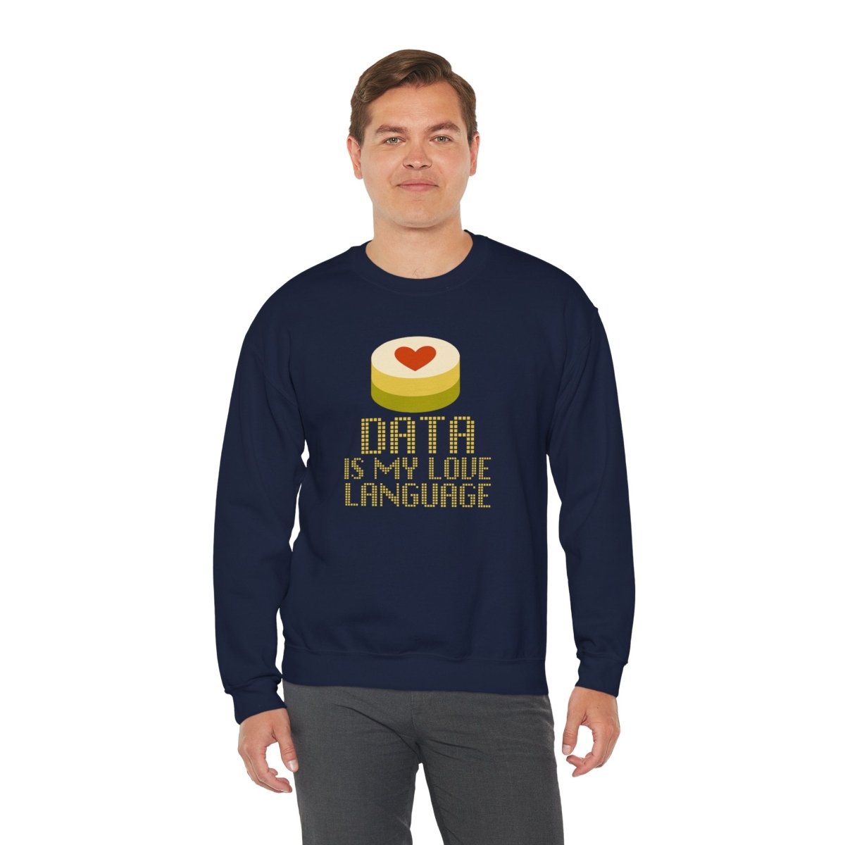 "Data is My Love Language" Sweatshirt - Unisex Crewneck for Tech Lovers, Casual Wear, Gift for Data Enthusiasts, Funny Programming Apparel - AI Tee Hero