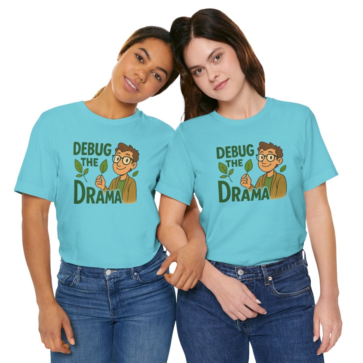 "Debug the Drama" Unisex Short Sleeve Tee, Funny Graphic Tee, Casual Wear, Eco - Friendly Tee, Gift for Plant Lovers, Gift for Friends - MINDSet Collection - AI Tee Hero