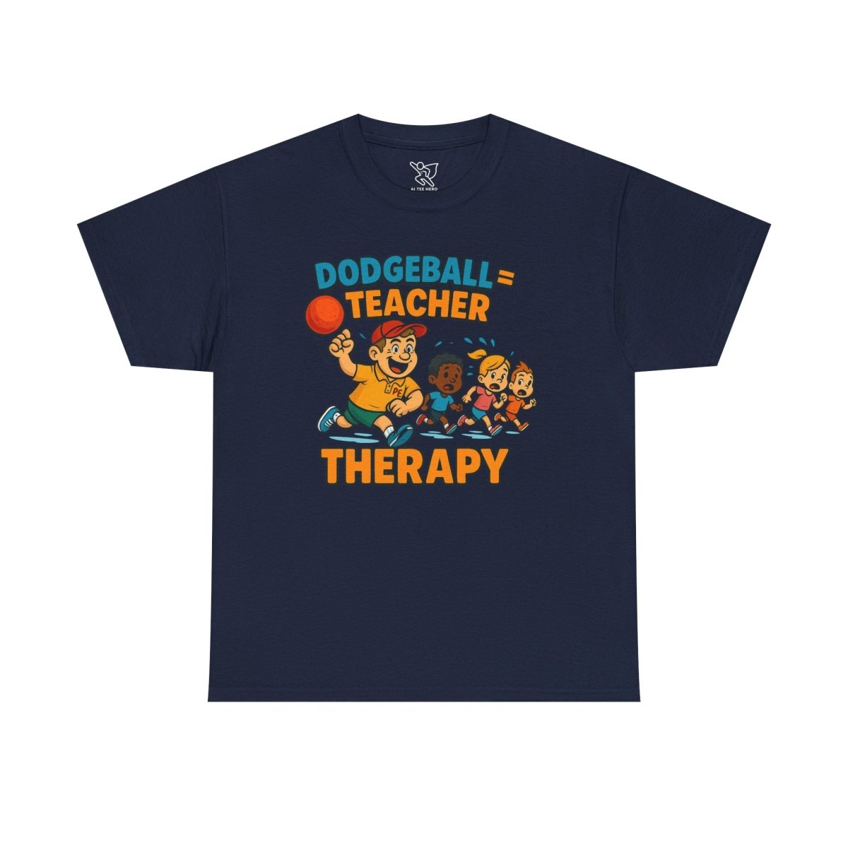 "Dodgeball = Teacher Therapy" Energetic P.E. Teacher Tee, Unisex Cotton Shirt, Fun Sports Apparel, Gift for Coaches, Back - to - School - AI Tee Hero