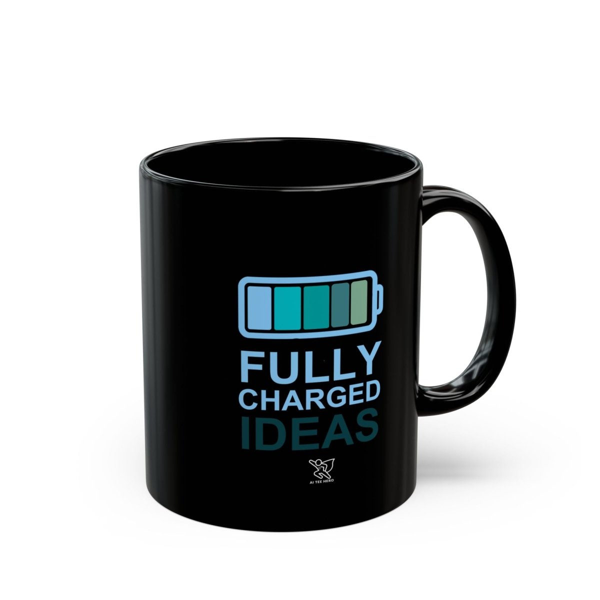 "Fully Charged Ideas" Black Coffee Mug | Motivational Office Gift, Inspirational Drinkware, Funny Mug for Creatives, Gift for Writers - AI Tee Hero