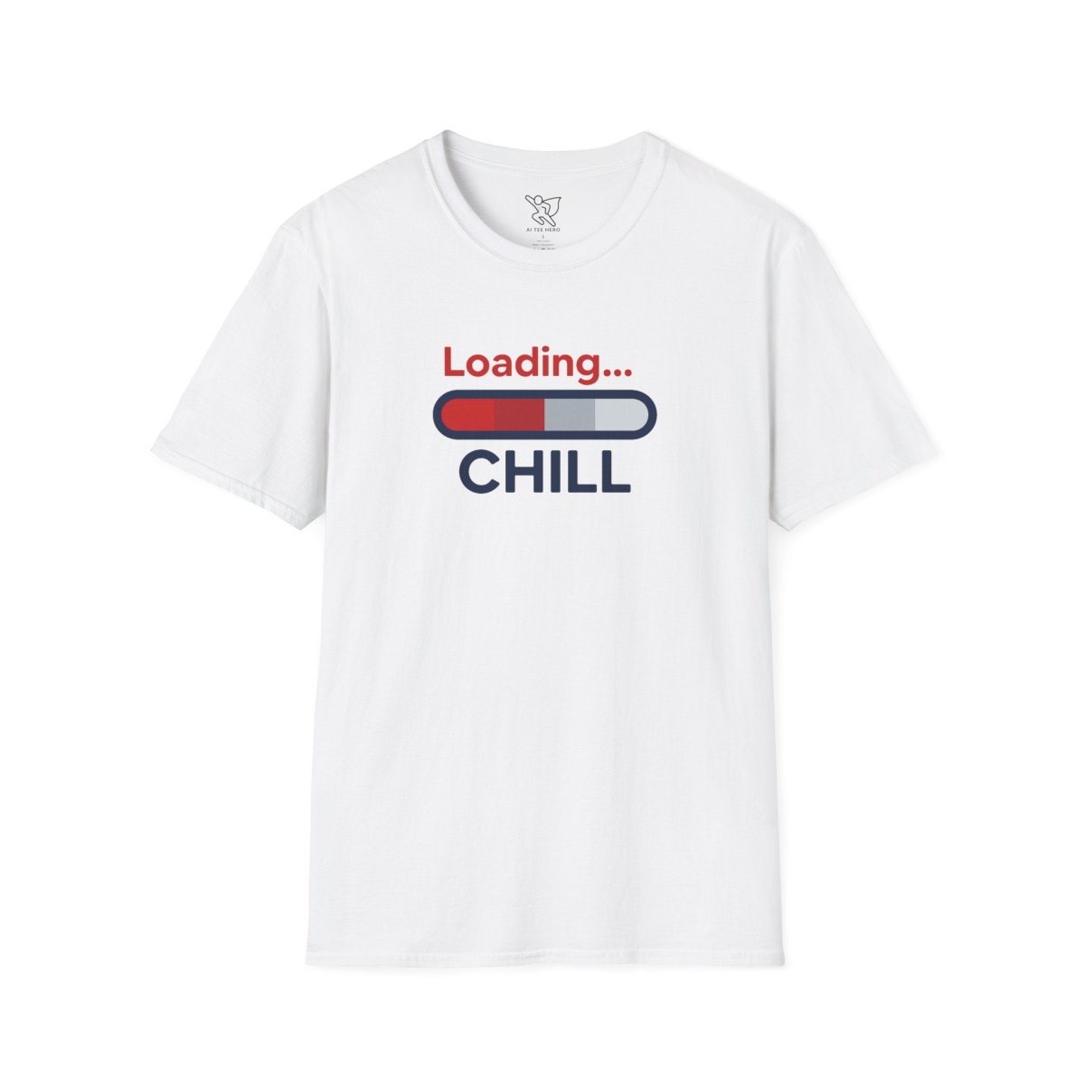 "Loading... Chill" Unisex Softstyle T-Shirt, Relaxed Fit Tee, Gift for Him/Her, Casual Wear, Chill Vibe Shirt, Summer Essentials, Lounge Apparel CW - 1 Blue - AI Tee Hero