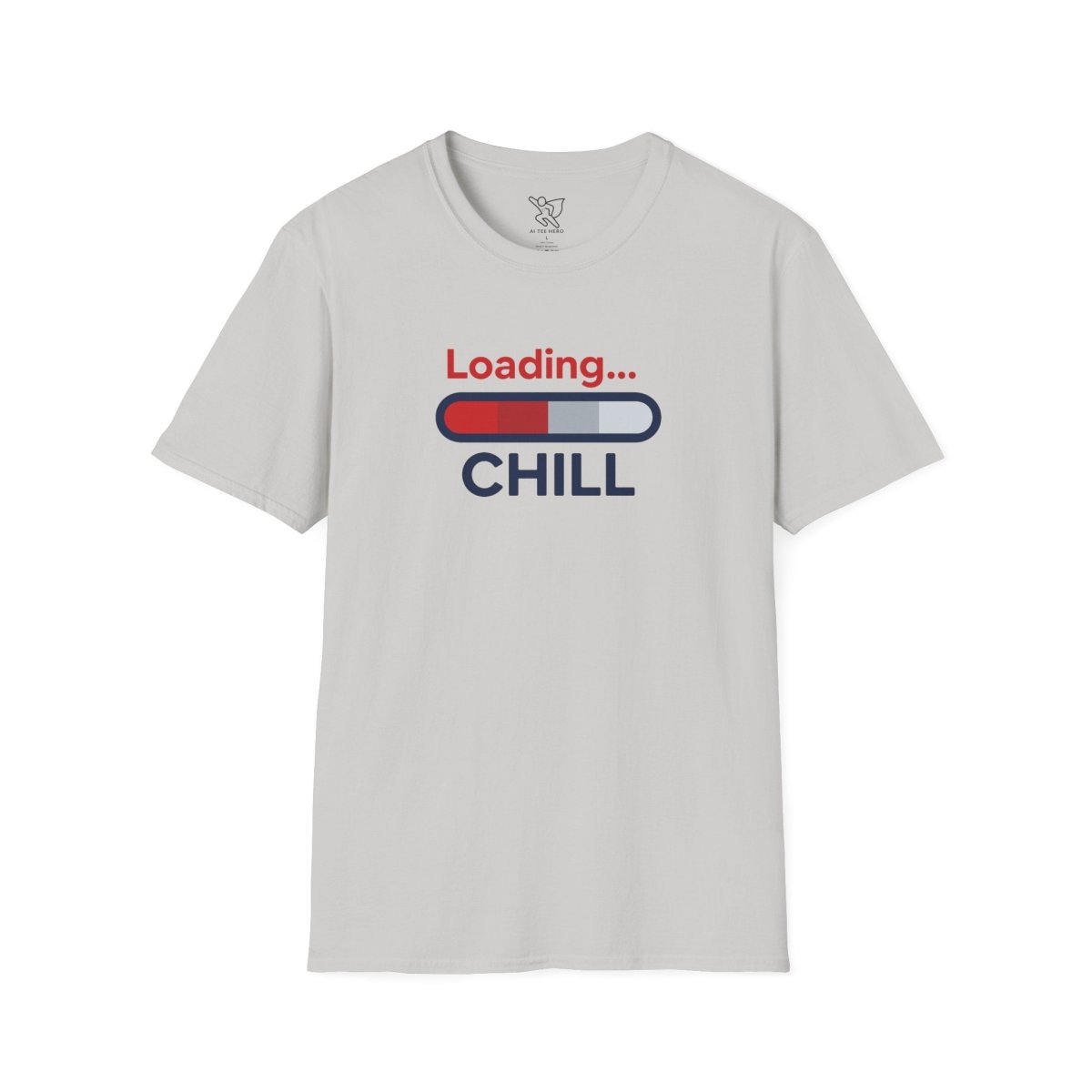 "Loading... Chill" Unisex Softstyle T-Shirt, Relaxed Fit Tee, Gift for Him/Her, Casual Wear, Chill Vibe Shirt, Summer Essentials, Lounge Apparel CW - 1 Blue - AI Tee Hero