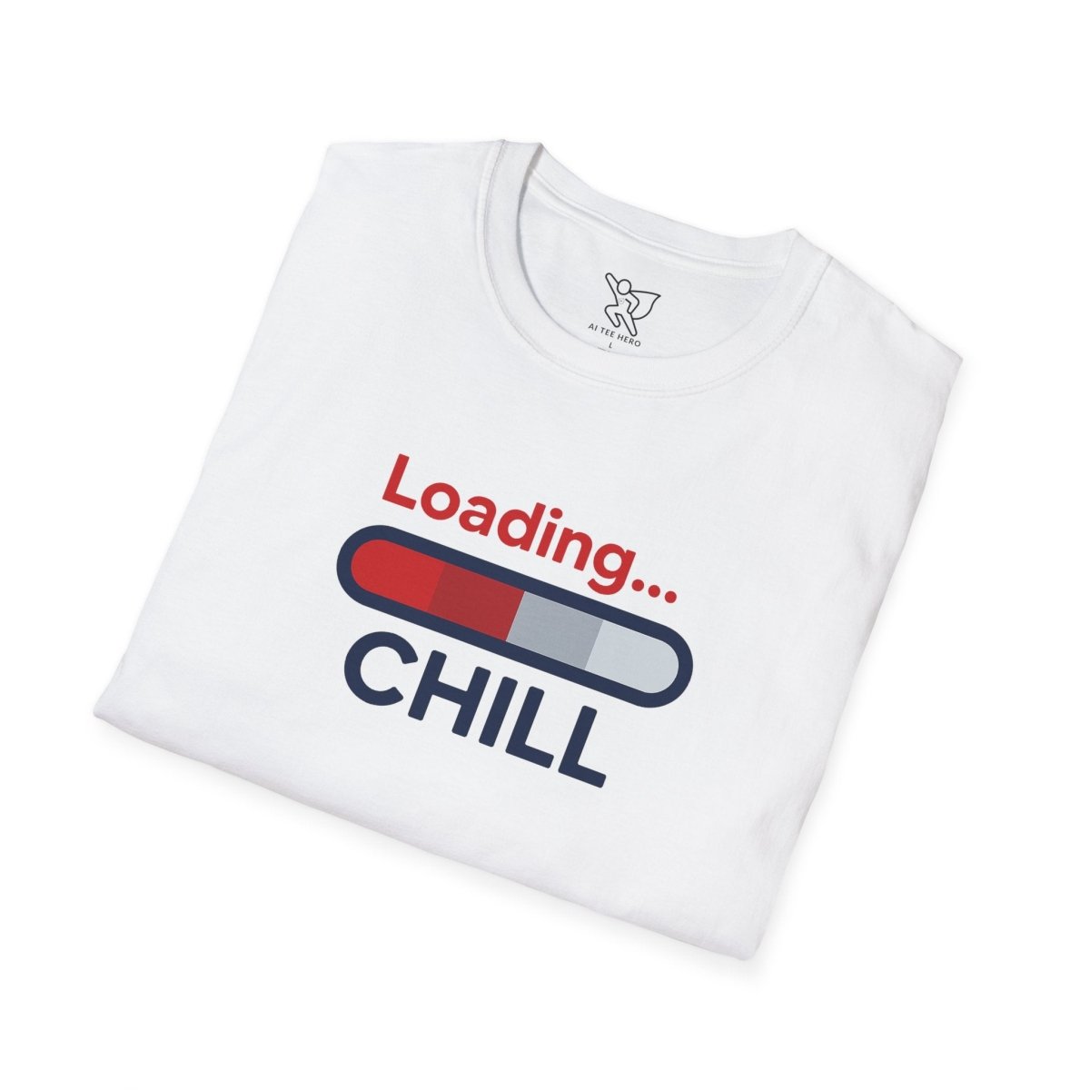 "Loading... Chill" Unisex Softstyle T-Shirt, Relaxed Fit Tee, Gift for Him/Her, Casual Wear, Chill Vibe Shirt, Summer Essentials, Lounge Apparel CW - 1 Blue - AI Tee Hero