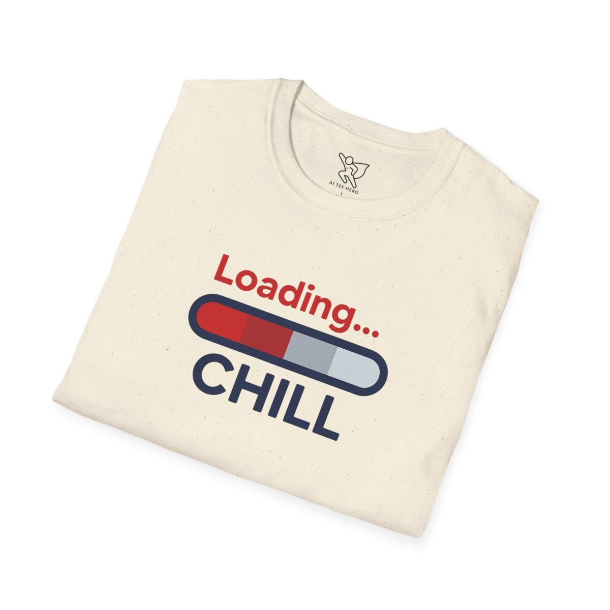 "Loading... Chill" Unisex Softstyle T-Shirt, Relaxed Fit Tee, Gift for Him/Her, Casual Wear, Chill Vibe Shirt, Summer Essentials, Lounge Apparel CW - 1 Blue - AI Tee Hero