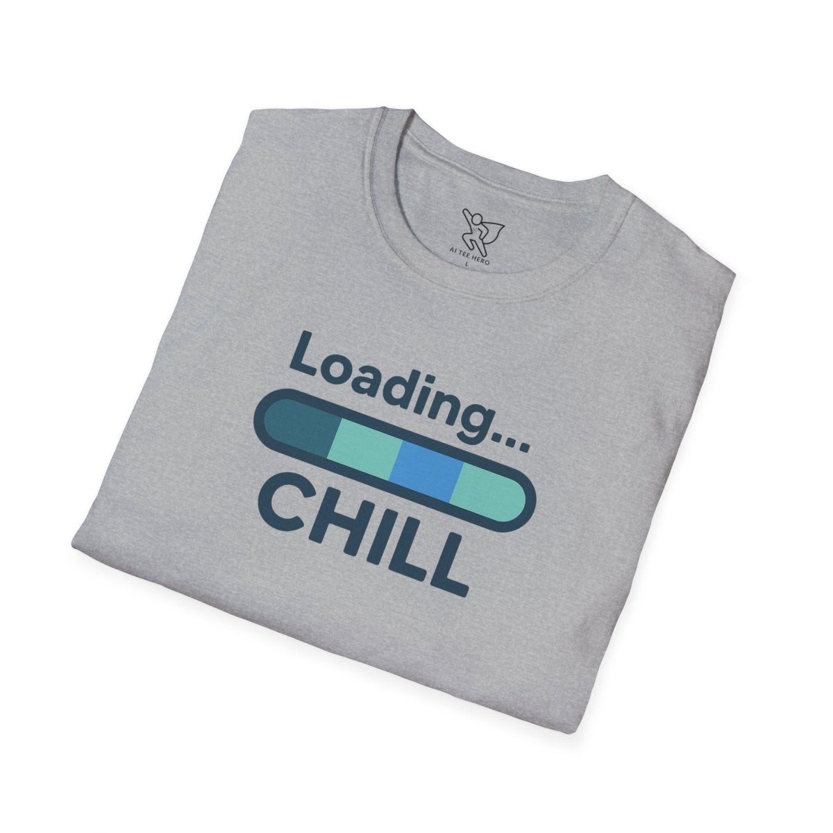 "Loading... Chill" Unisex Softstyle T-Shirt, Relaxed Fit Tee, Gift for Him/Her, Casual Wear, Chill Vibe Shirt, Summer Essentials, Lounge Apparel CW - 2 Teal - AI Tee Hero