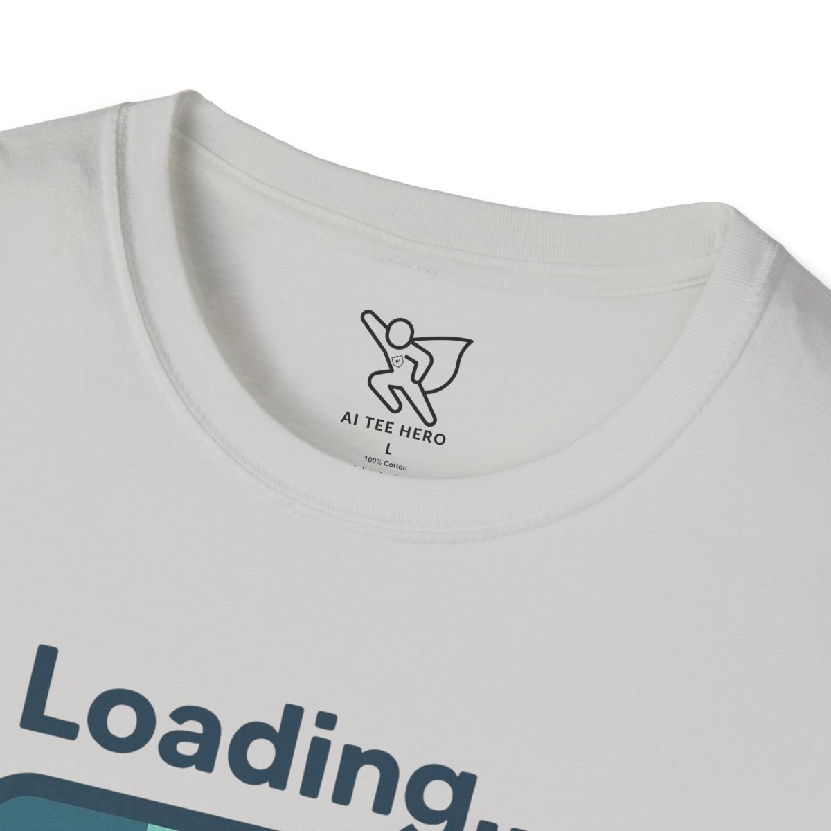 "Loading... Chill" Unisex Softstyle T-Shirt, Relaxed Fit Tee, Gift for Him/Her, Casual Wear, Chill Vibe Shirt, Summer Essentials, Lounge Apparel CW - 2 Teal - AI Tee Hero