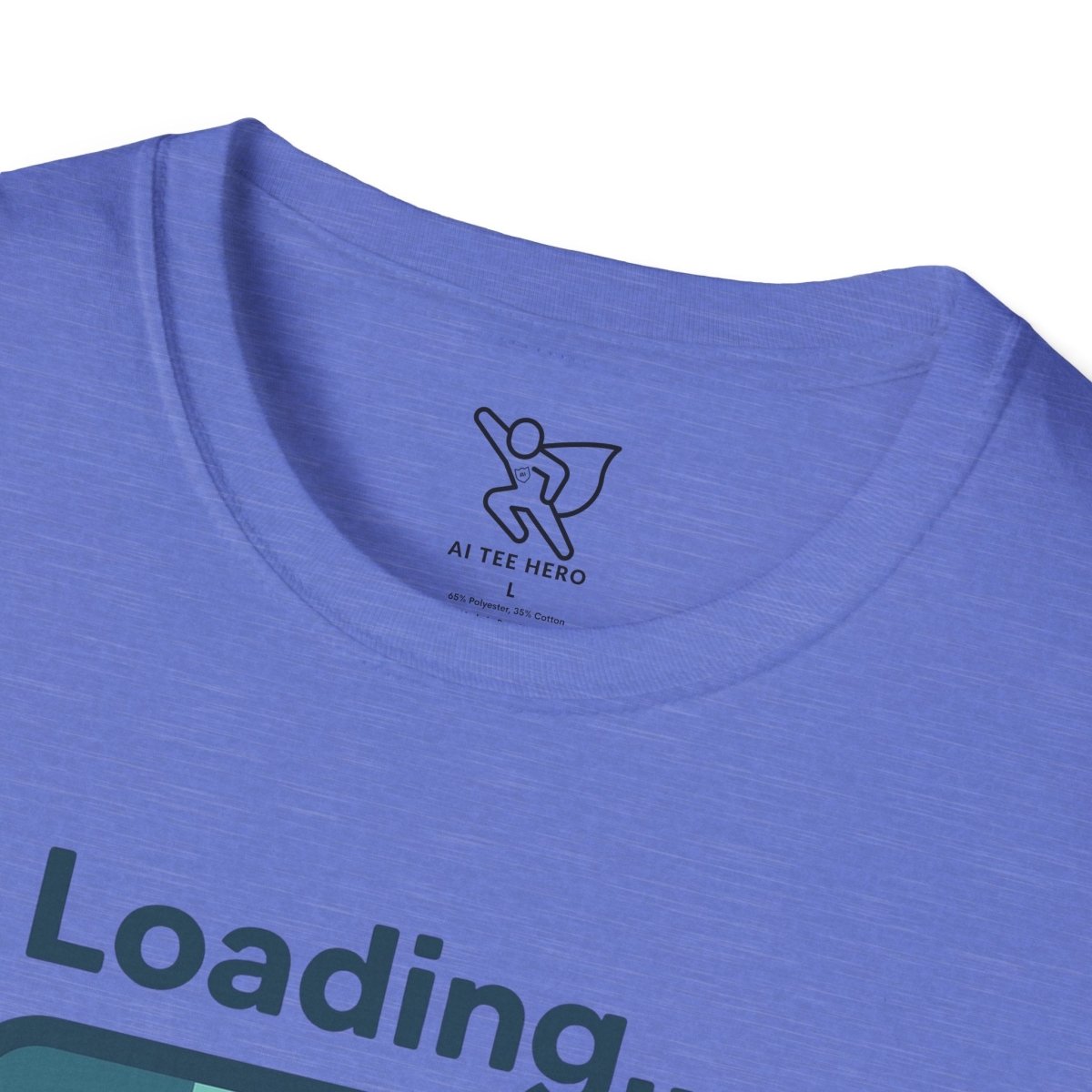"Loading... Chill" Unisex Softstyle T-Shirt, Relaxed Fit Tee, Gift for Him/Her, Casual Wear, Chill Vibe Shirt, Summer Essentials, Lounge Apparel CW - 2 Teal - AI Tee Hero