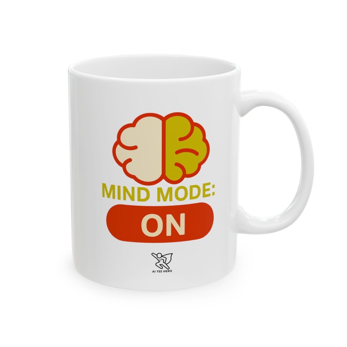 Mind Mode Ceramic Mug - Perfect for Coffee Lovers, Gifts for Friends, Office Decor, Birthday Present, Fun Kitchenware - AI Tee Hero