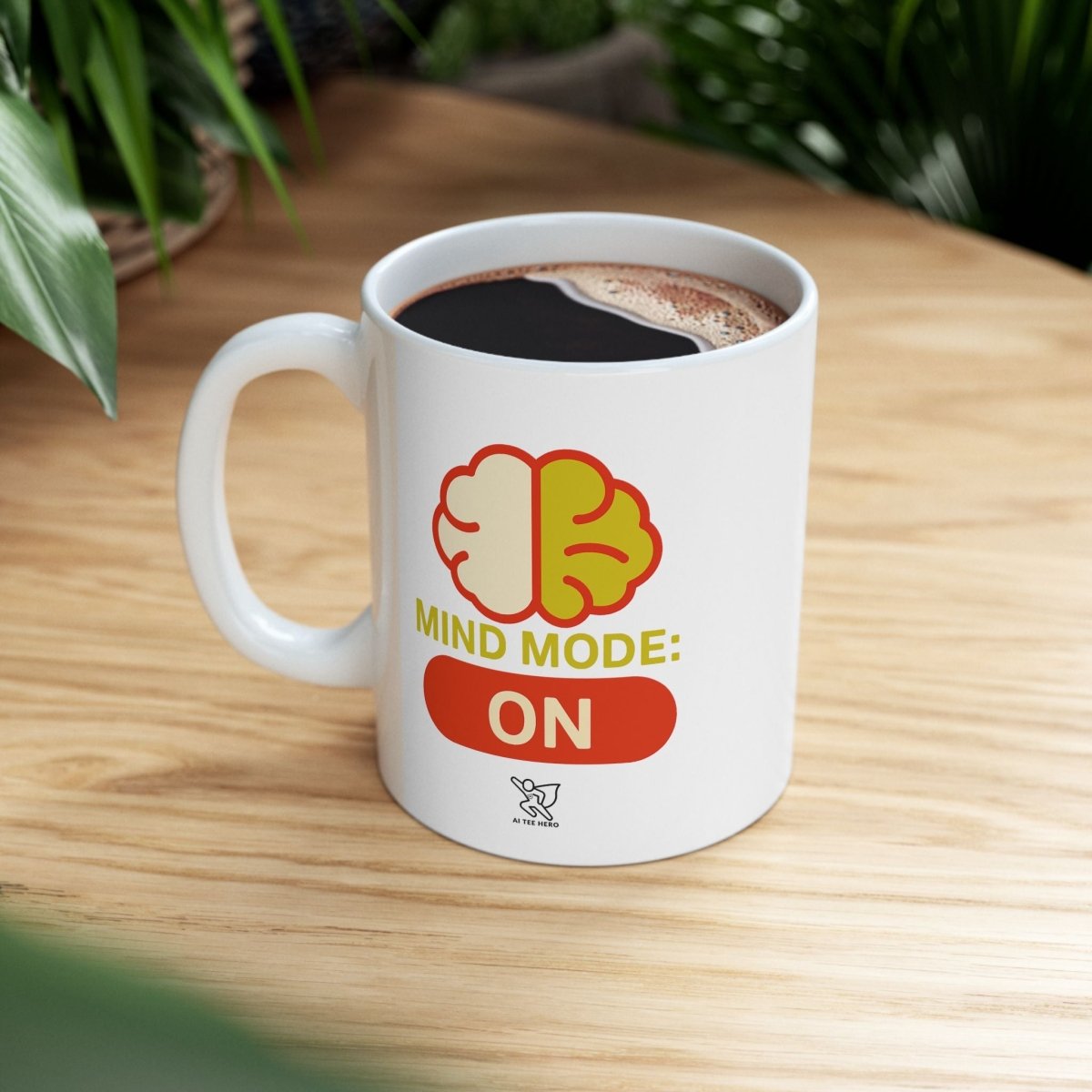 Mind Mode Ceramic Mug - Perfect for Coffee Lovers, Gifts for Friends, Office Decor, Birthday Present, Fun Kitchenware - AI Tee Hero