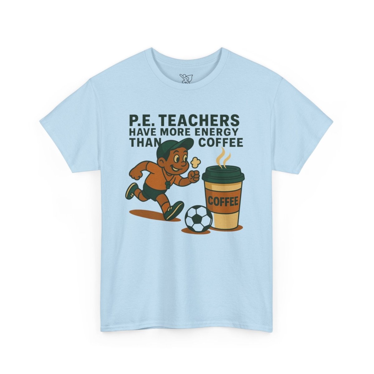 "P.E. Teachers Have More Energy Than Coffee" Energetic P.E. Teacher Tee, Unisex Cotton Shirt, Fun Sports Apparel, Gift for Coaches, Coffee Lovers, Back - to - School - AI Tee Hero