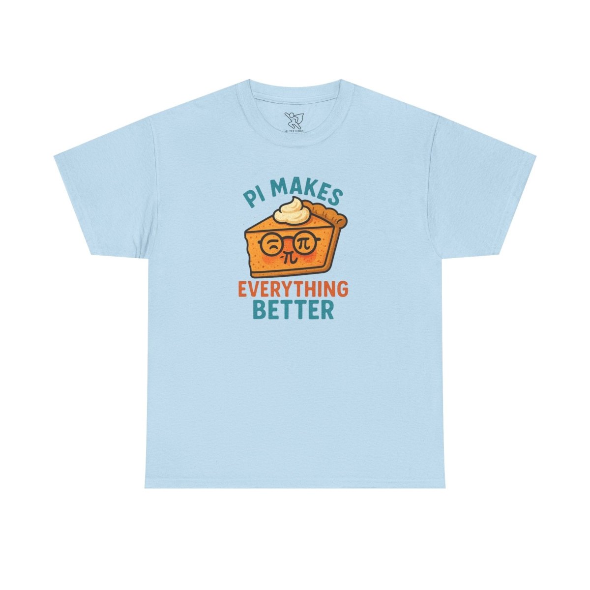 "Pi Makes Everything Better" Unisex Heavy Cotton Tee, Math Shirt, Gift for Math Lovers, Pi Day Tee, Casual Wear, Funny Graphic Tee - AI Tee Hero