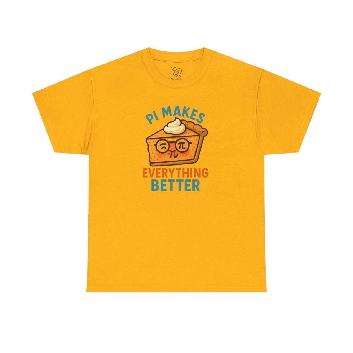 "Pi Makes Everything Better" Unisex Heavy Cotton Tee, Math Shirt, Gift for Math Lovers, Pi Day Tee, Casual Wear, Funny Graphic Tee - AI Tee Hero