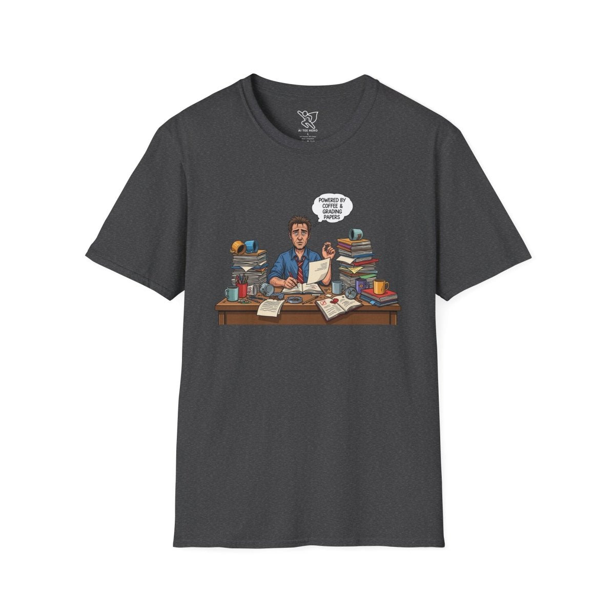 "Powered by Coffee and Grading Papers" CW - 1 Whimsical Humor T-Shirt, Quirky Graphic Tee, Perfect Gift for Book Lovers, Ideal for Birthdays or Casual Wear, Comfy Everyday Shirt - AI Tee Hero