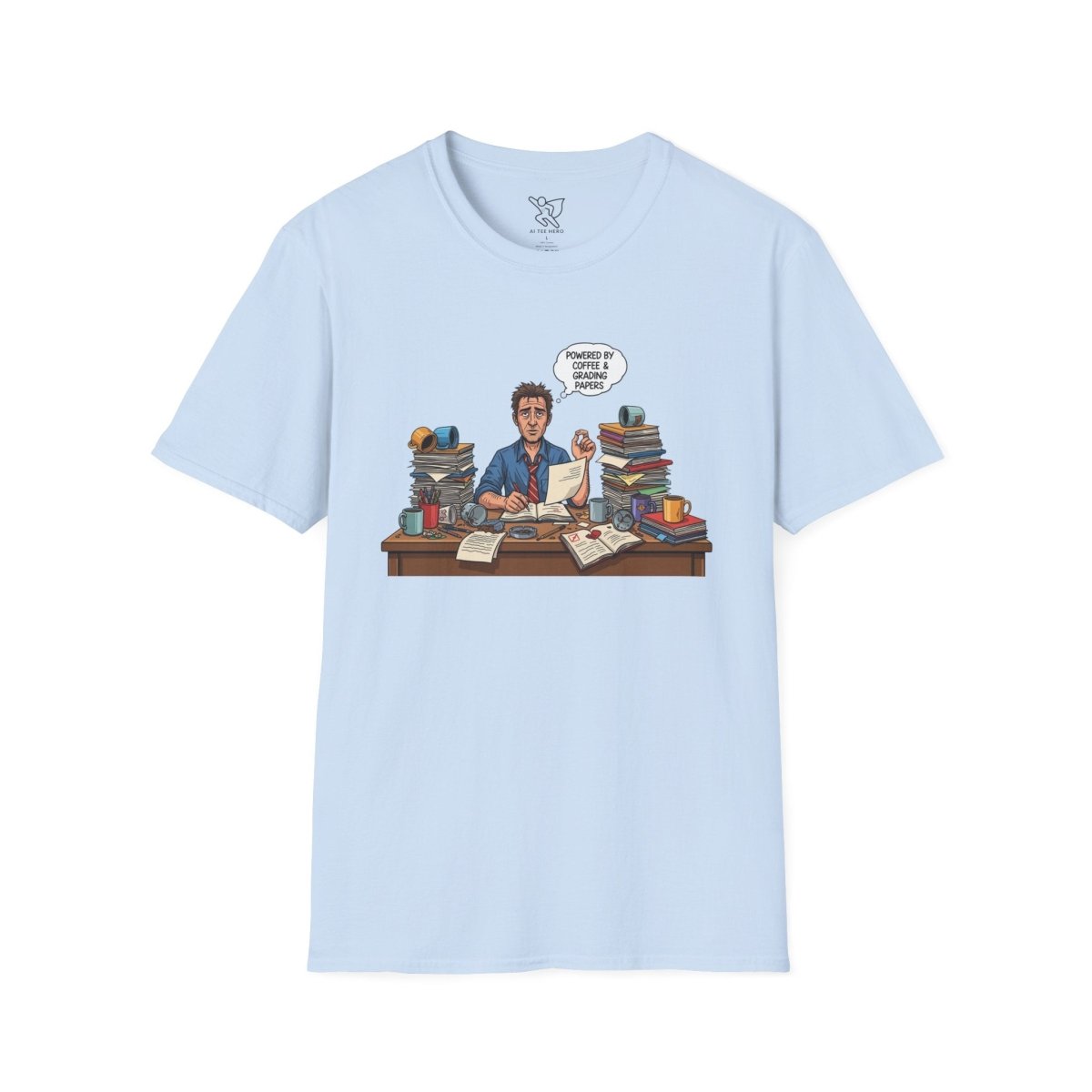 "Powered by Coffee and Grading Papers" CW - 1 Whimsical Humor T-Shirt, Quirky Graphic Tee, Perfect Gift for Book Lovers, Ideal for Birthdays or Casual Wear, Comfy Everyday Shirt - AI Tee Hero