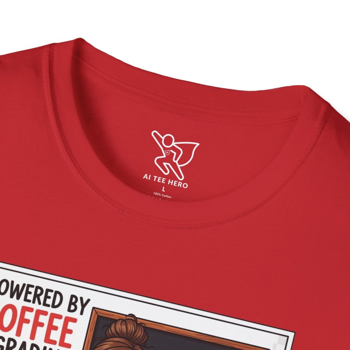 "Powered by Coffee and Grading Papers" CW - 2 Whimsical Humor T-Shirt, Quirky Graphic Tee, Perfect Gift for Book Lovers, Ideal for Birthdays or Casual Wear, Comfy Everyday Shirt - AI Tee Hero