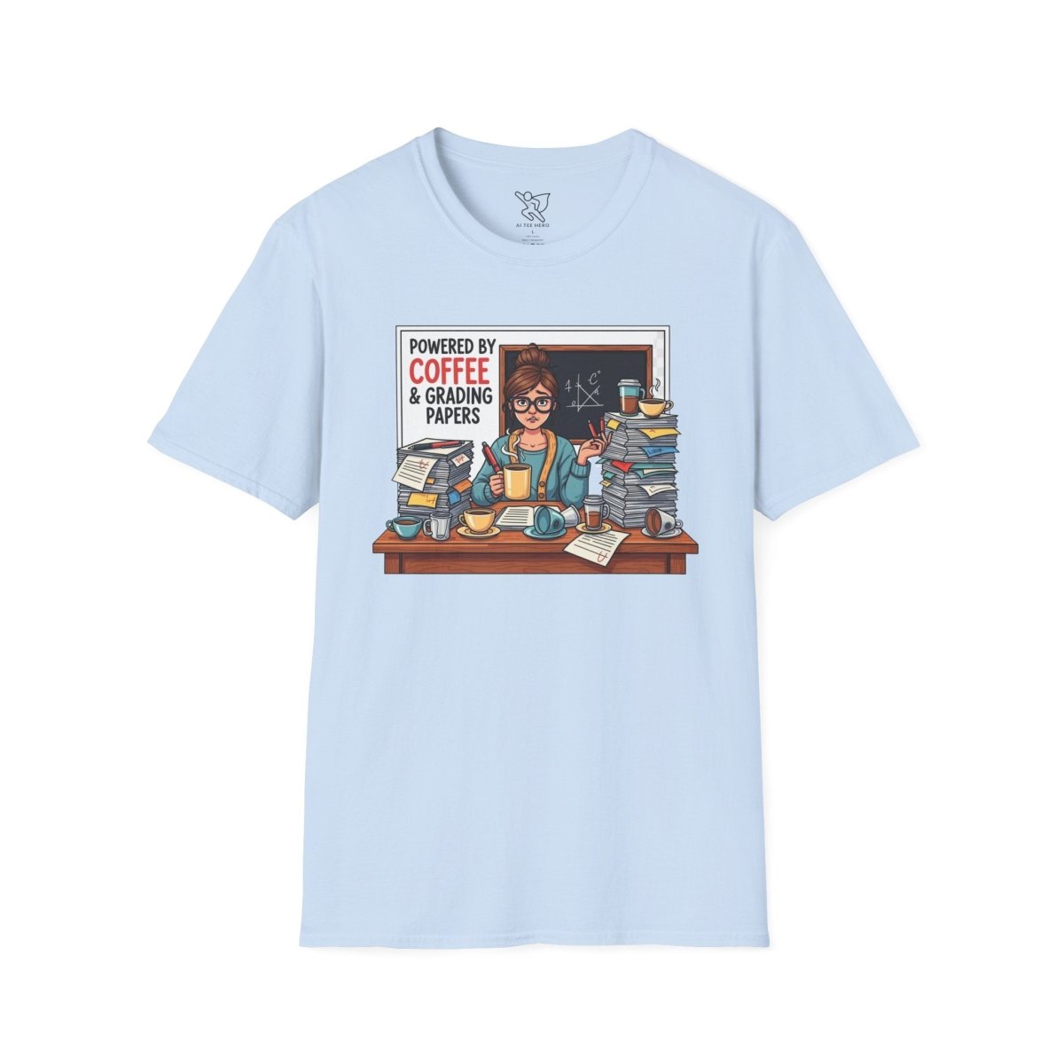 "Powered by Coffee and Grading Papers" CW - 2 Whimsical Humor T-Shirt, Quirky Graphic Tee, Perfect Gift for Book Lovers, Ideal for Birthdays or Casual Wear, Comfy Everyday Shirt - AI Tee Hero
