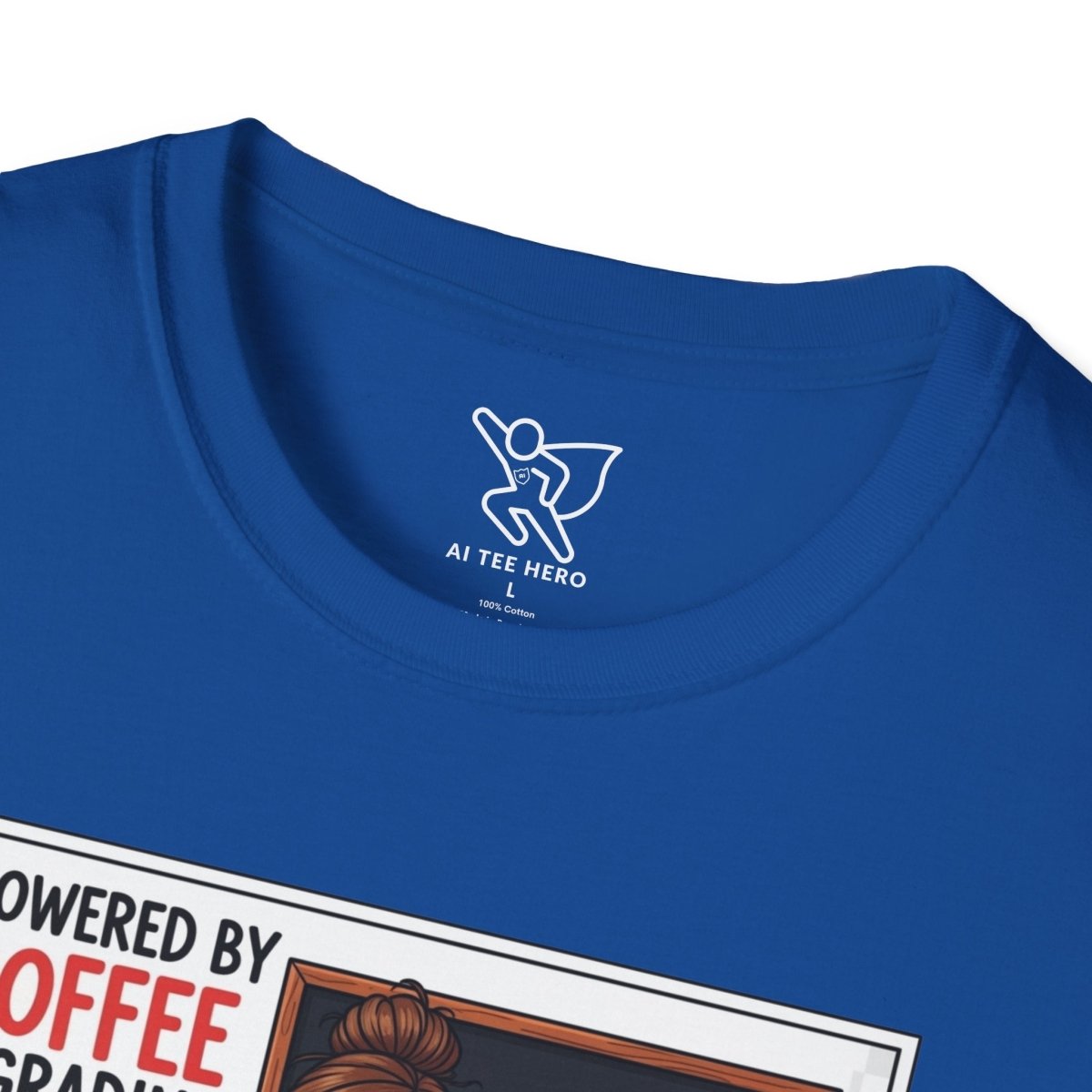 "Powered by Coffee and Grading Papers" CW - 2 Whimsical Humor T-Shirt, Quirky Graphic Tee, Perfect Gift for Book Lovers, Ideal for Birthdays or Casual Wear, Comfy Everyday Shirt - AI Tee Hero