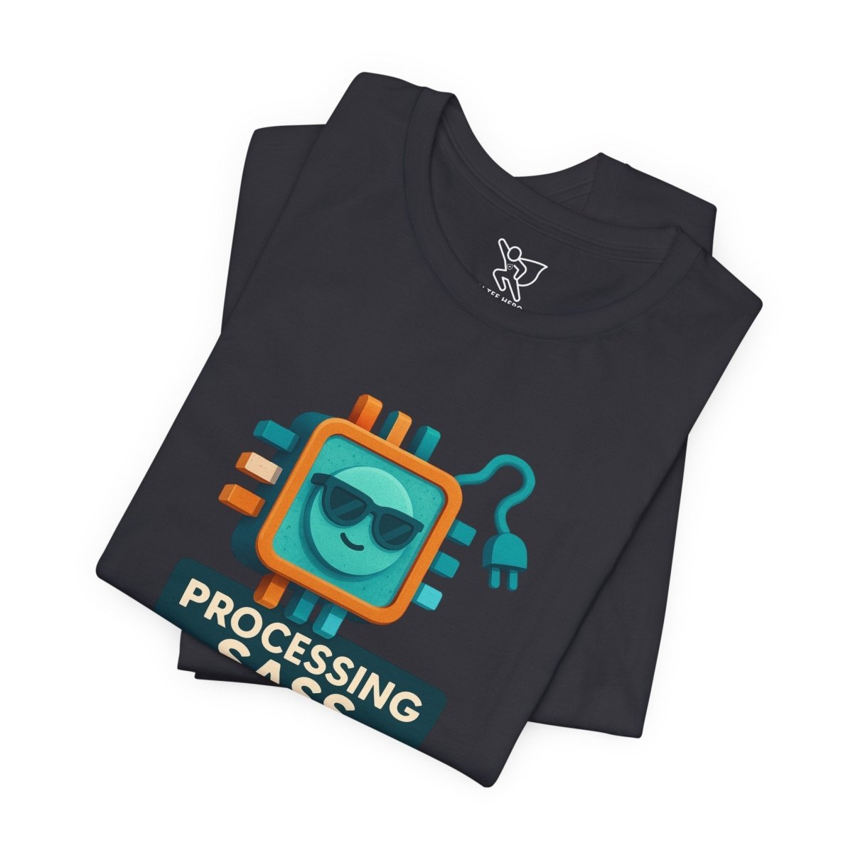 "Processing Sass" Graphic T-Shirt for Geeky Friends, Funny Gift, Casual Wear, Programmer Humor - AI Tee Hero