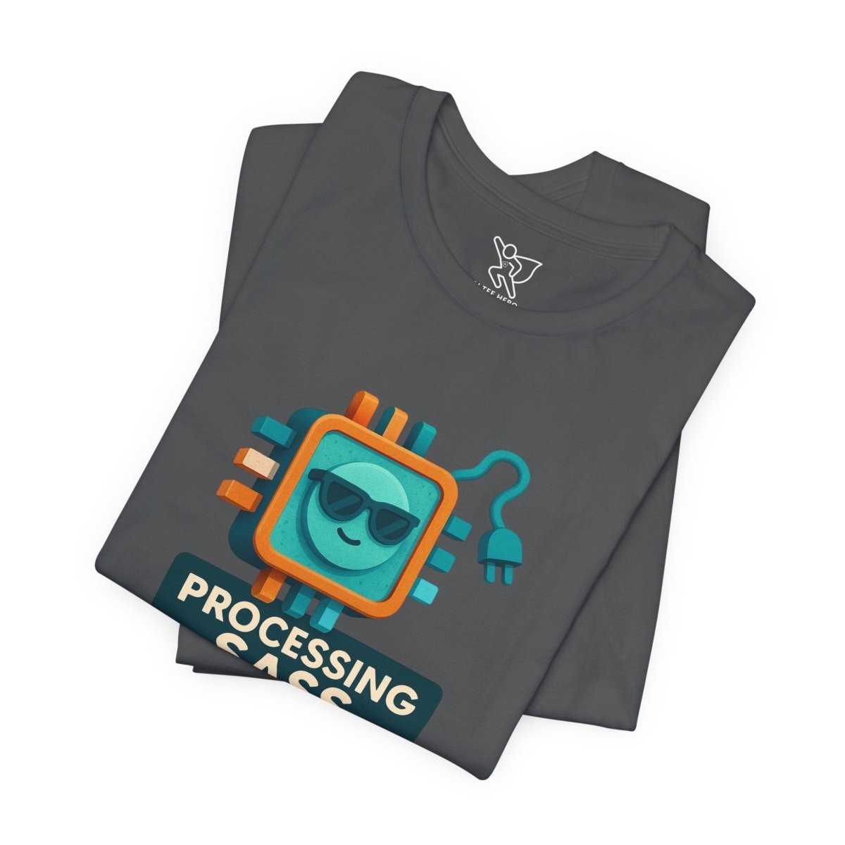 "Processing Sass" Graphic T-Shirt for Geeky Friends, Funny Gift, Casual Wear, Programmer Humor - AI Tee Hero