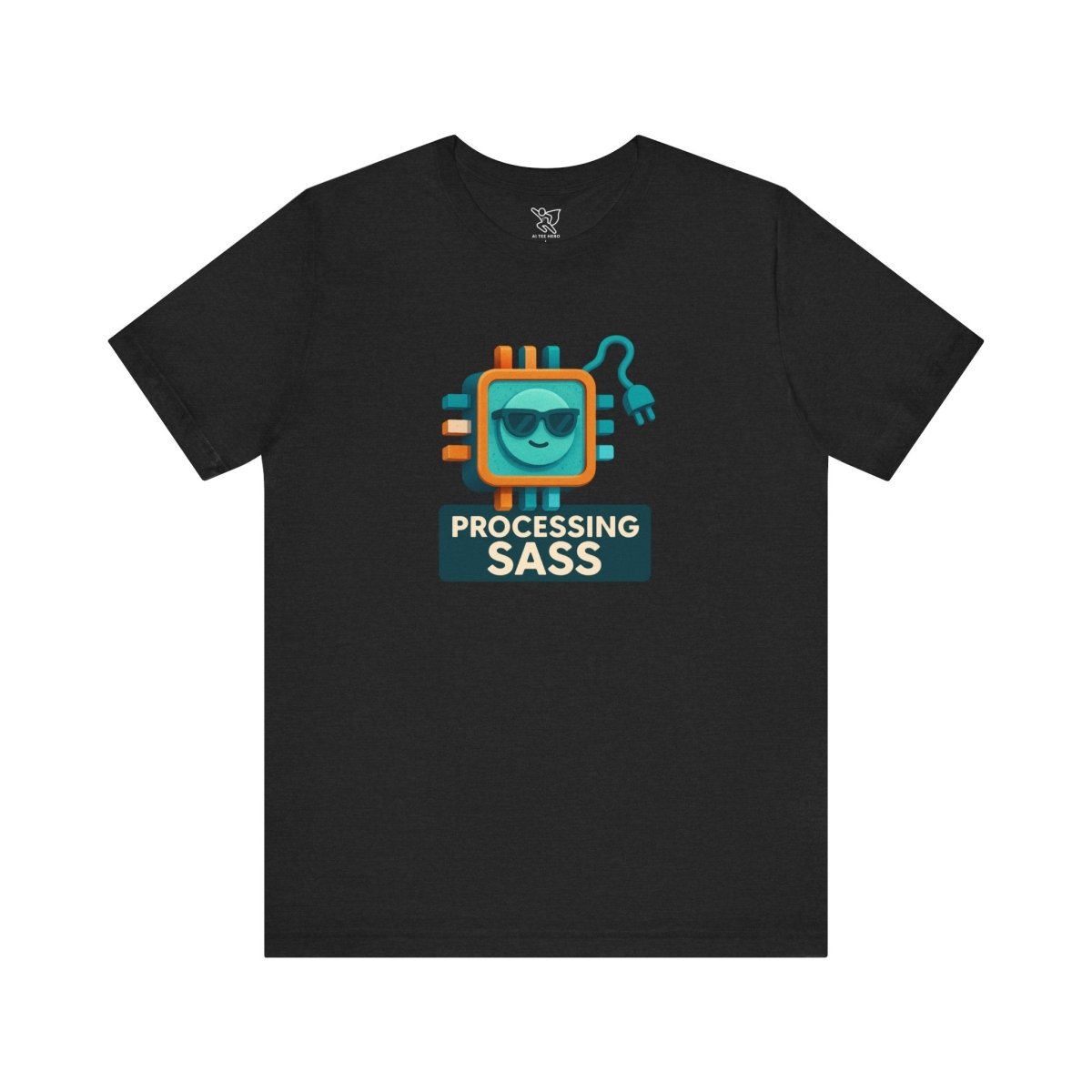 "Processing Sass" Graphic T-Shirt for Geeky Friends, Funny Gift, Casual Wear, Programmer Humor - AI Tee Hero