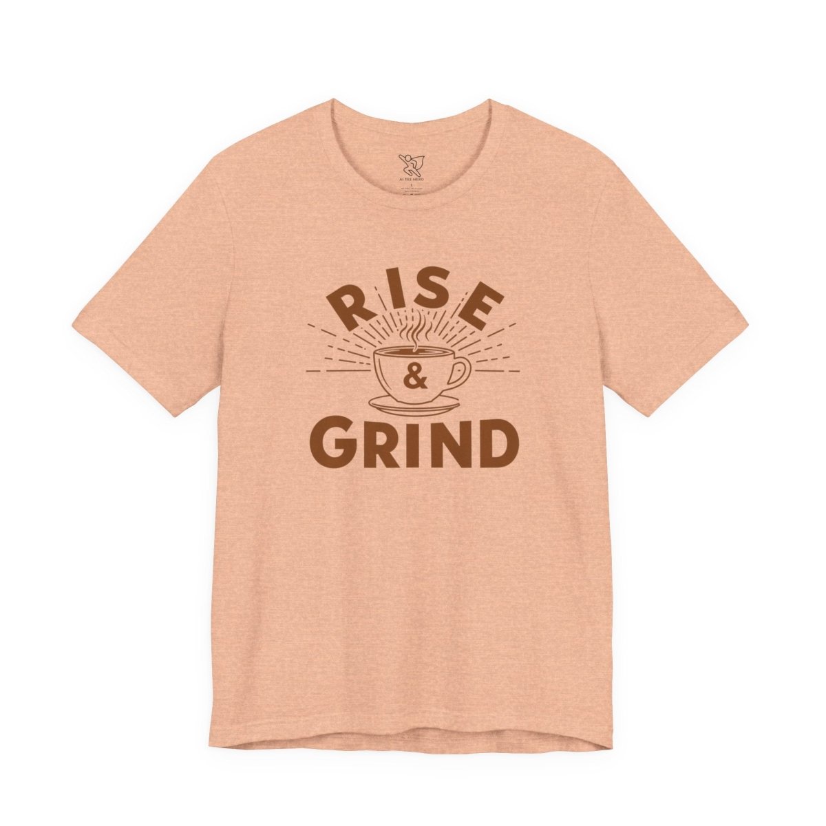 "Rise & Grind" CW - 1 Unisex Tee - Motivational Coffee Shirt, Casual Wear, Gift for Coffee Lovers, Unique Graphic Tee, Relaxed Fit - AI Tee Hero