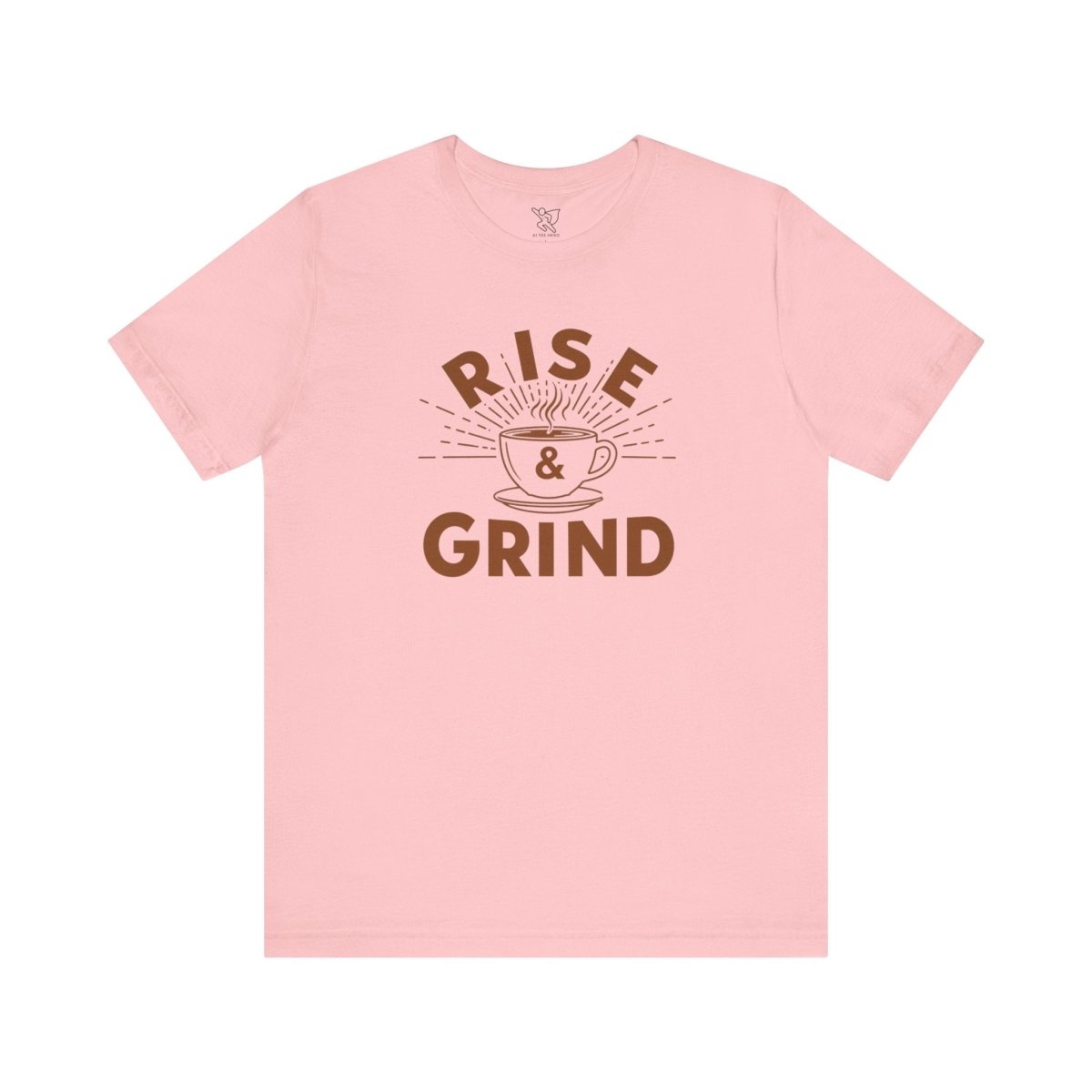 "Rise & Grind" CW - 1 Unisex Tee - Motivational Coffee Shirt, Casual Wear, Gift for Coffee Lovers, Unique Graphic Tee, Relaxed Fit - AI Tee Hero