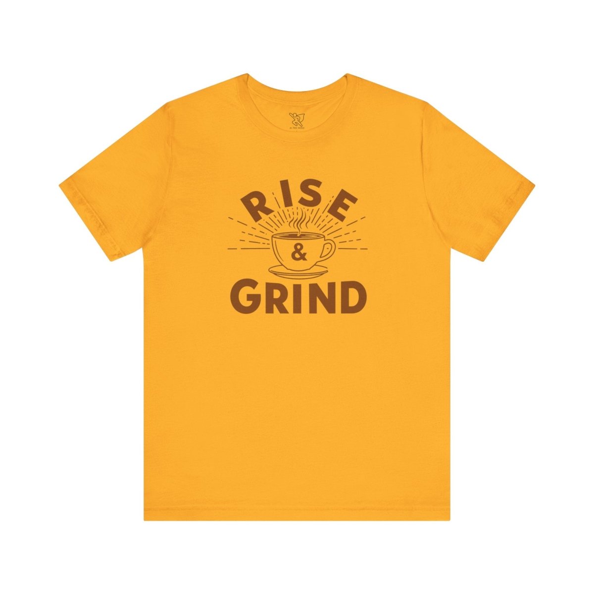 "Rise & Grind" CW - 1 Unisex Tee - Motivational Coffee Shirt, Casual Wear, Gift for Coffee Lovers, Unique Graphic Tee, Relaxed Fit - AI Tee Hero
